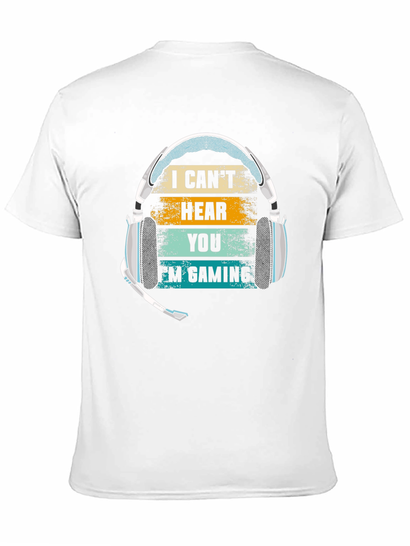 I Cant Hear You Im Gaming T-Shirt