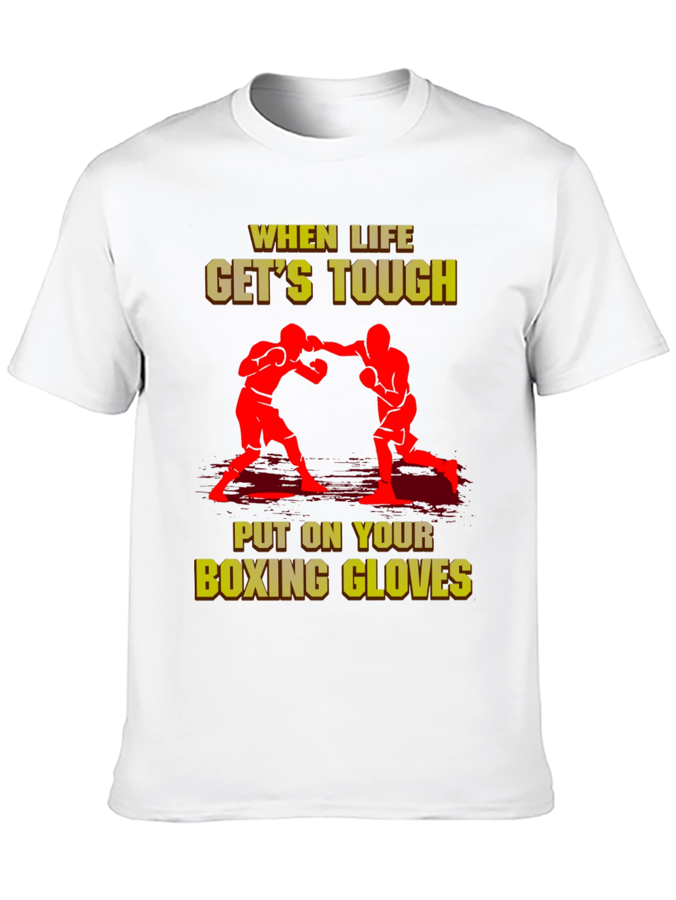When Life Gets Tough Boxing T-Shirt