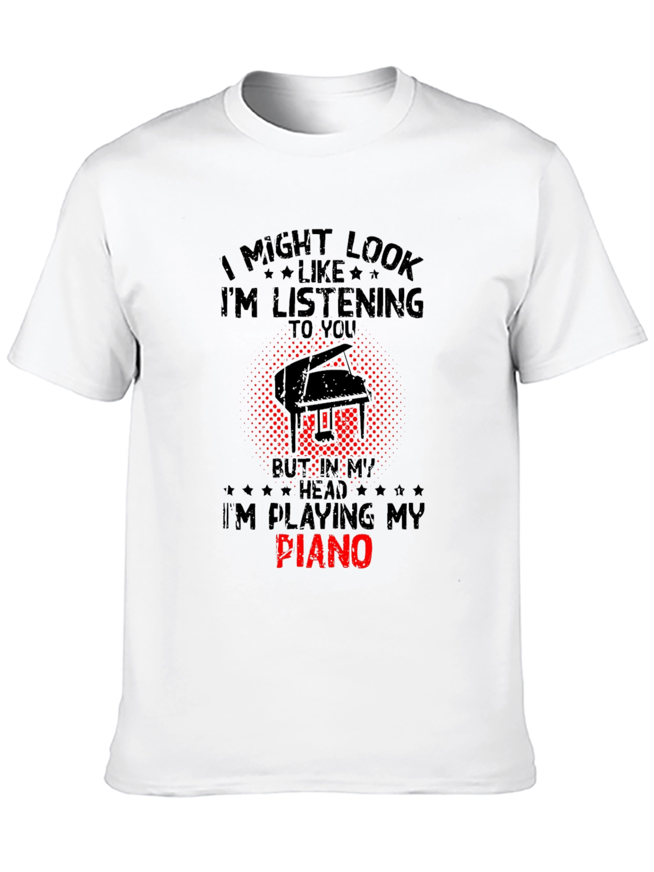 Im Playing My Piano T-Shirt - Musician Gift