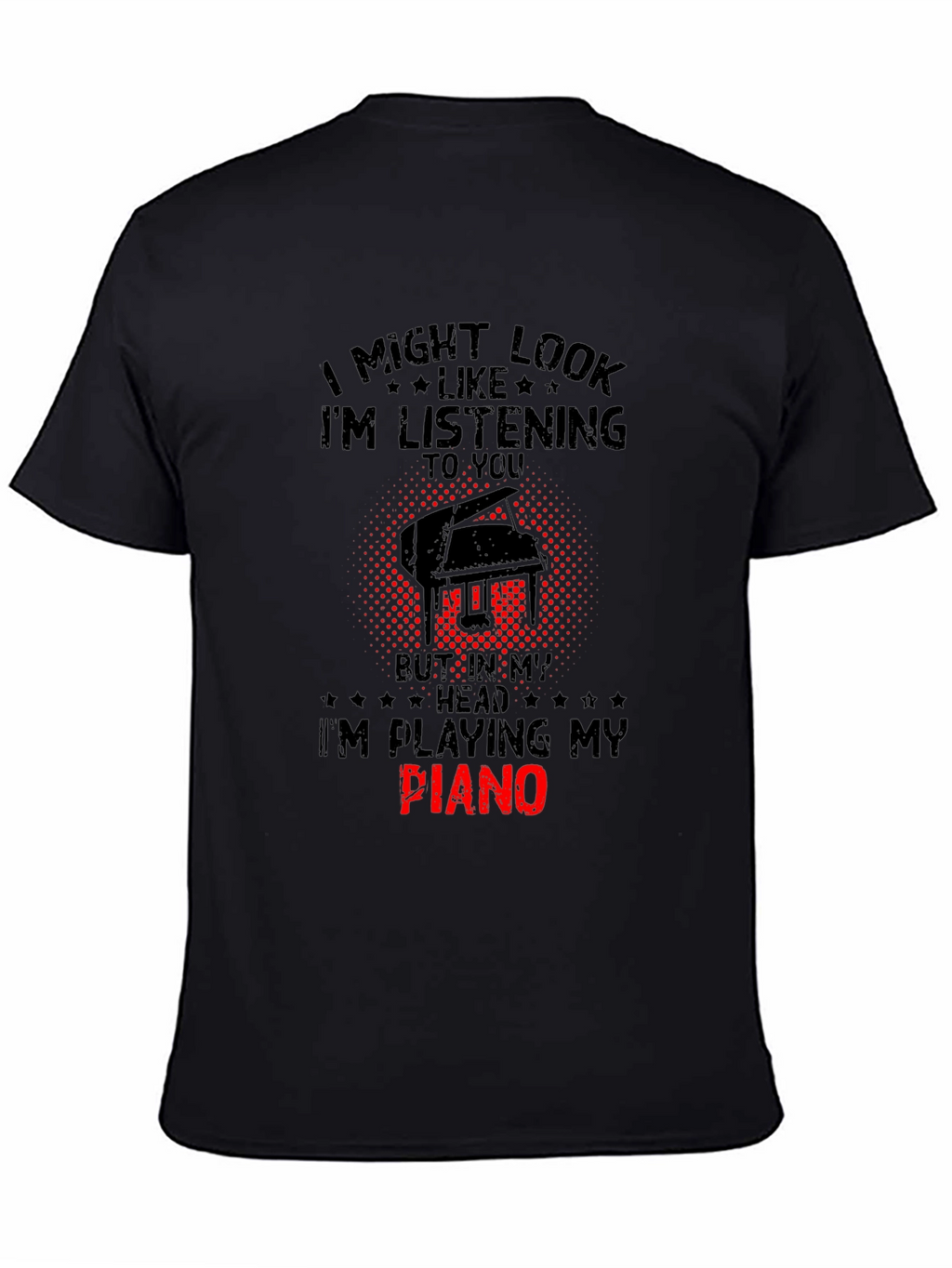 Im Playing My Piano T-Shirt - Musician Gift
