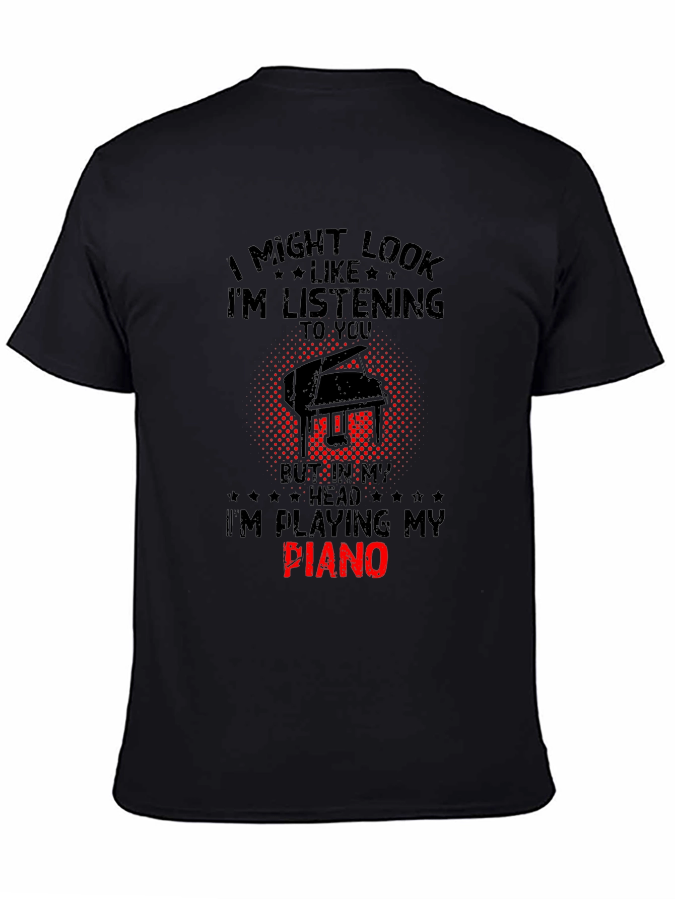 Im Playing My Piano T-Shirt - Musician Gift