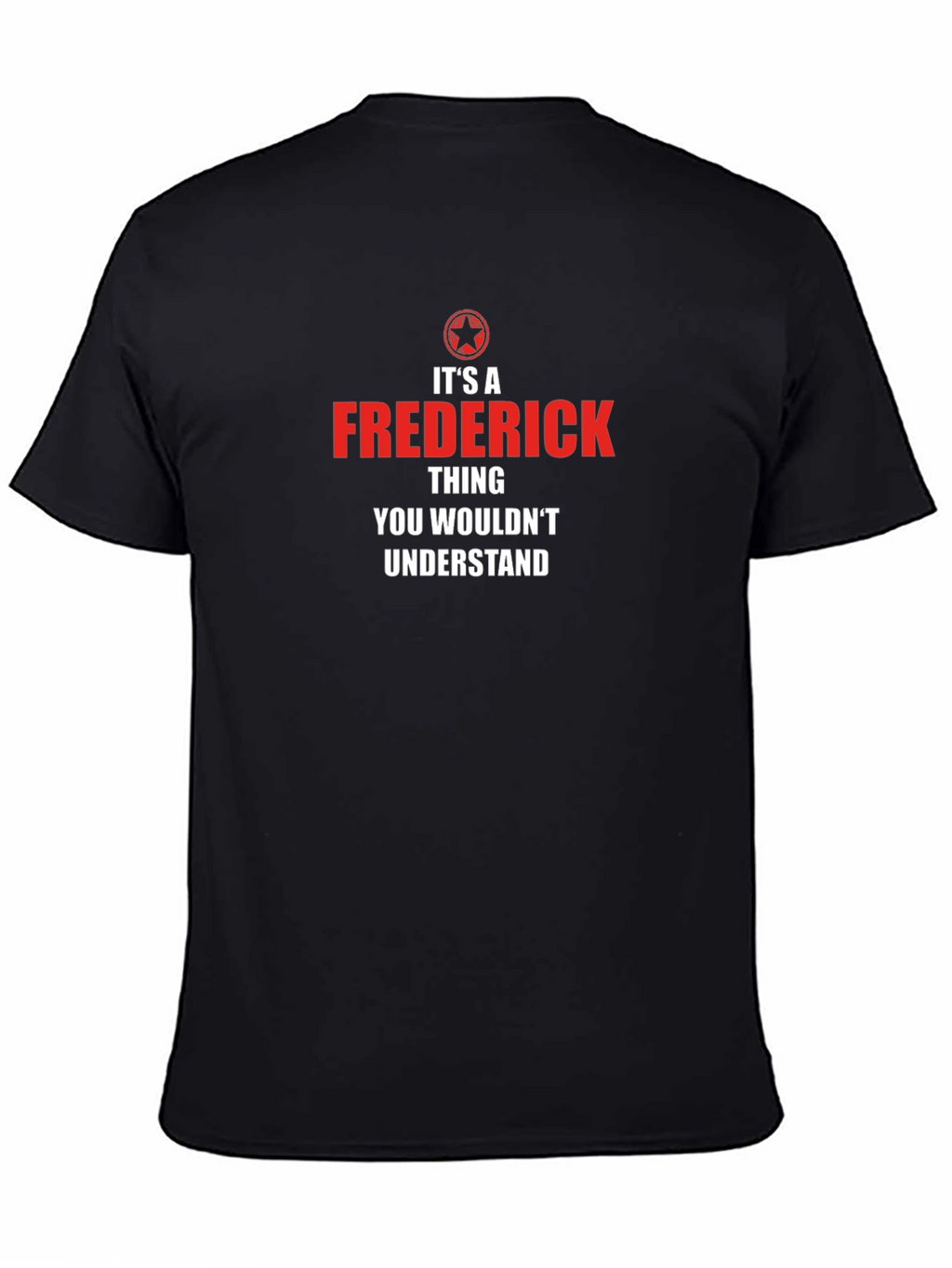 Its A Frederick Thing T-Shirt