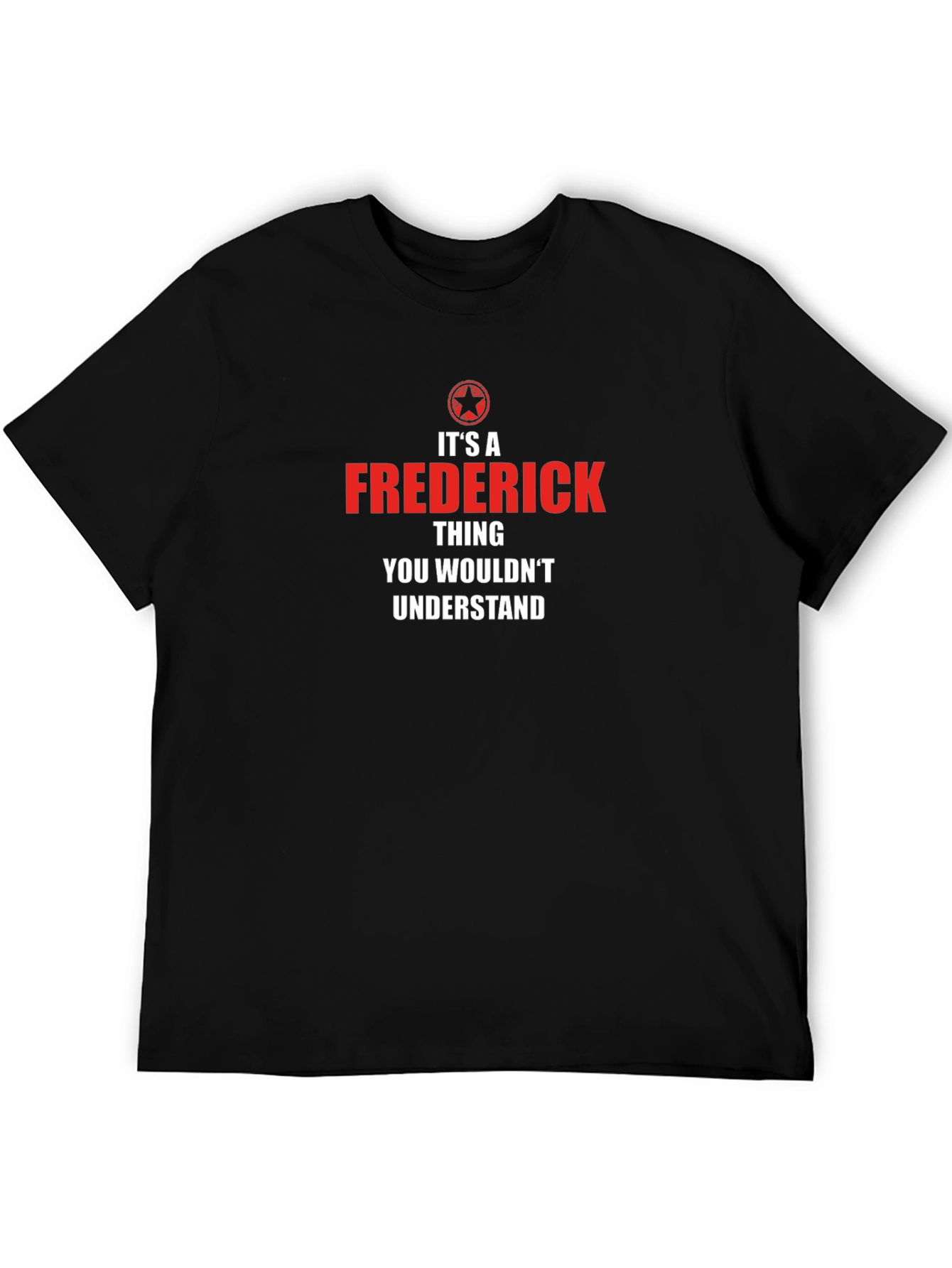 Its A Frederick Thing T-Shirt