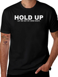 Hold Up Mind Right Graphic T-Shirt