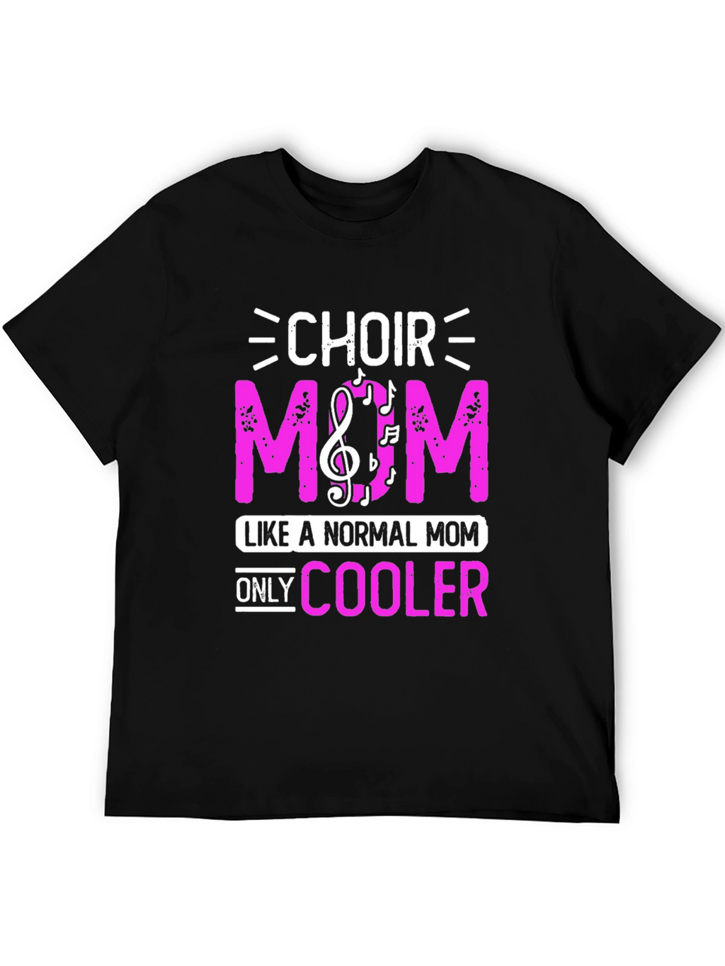 Choir Mom T-Shirt - Music Lover Tee