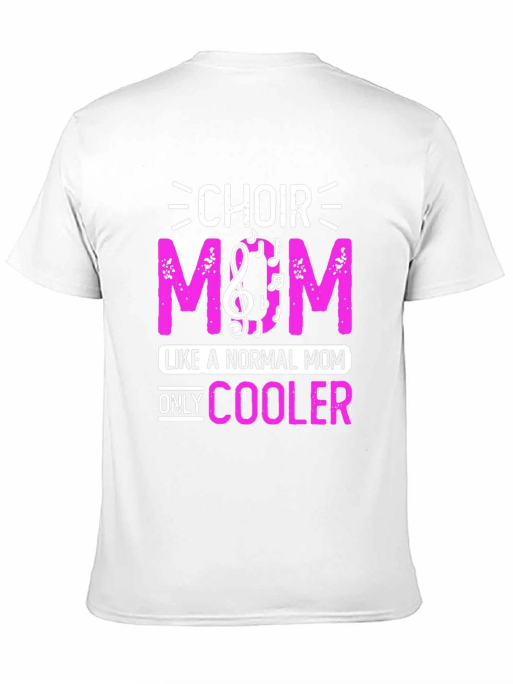 Choir Mom T-Shirt - Music Lover Tee
