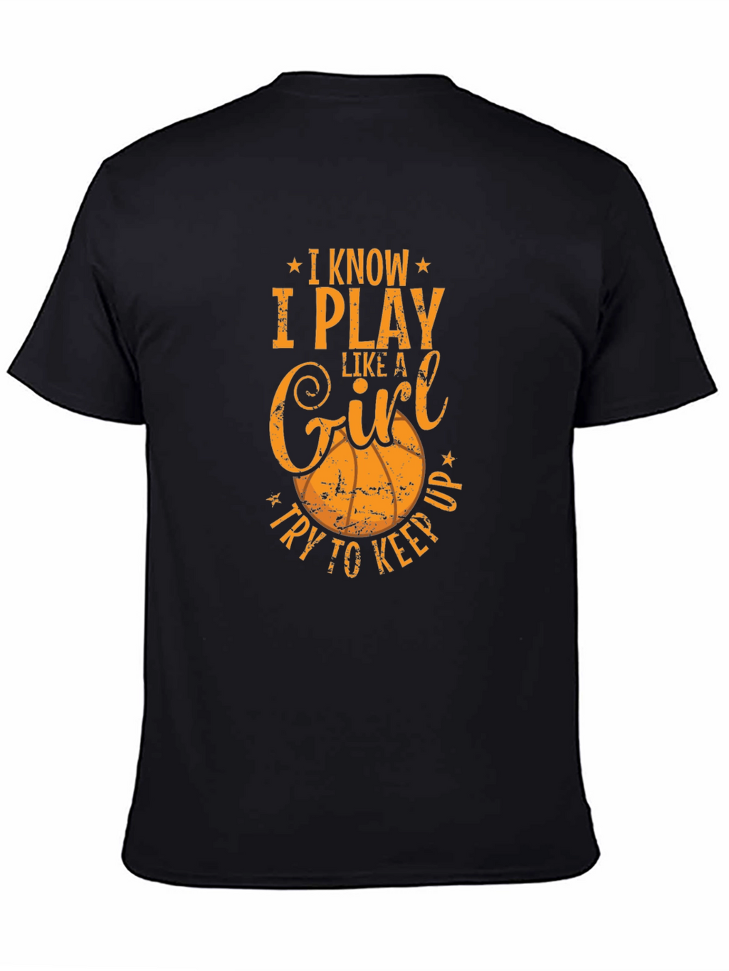 I Play Like a Girl T-Shirt