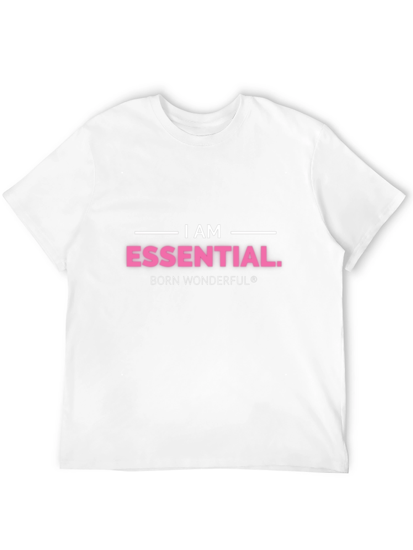 I Am Essential. T-Shirt