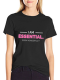 I Am Essential. T-Shirt