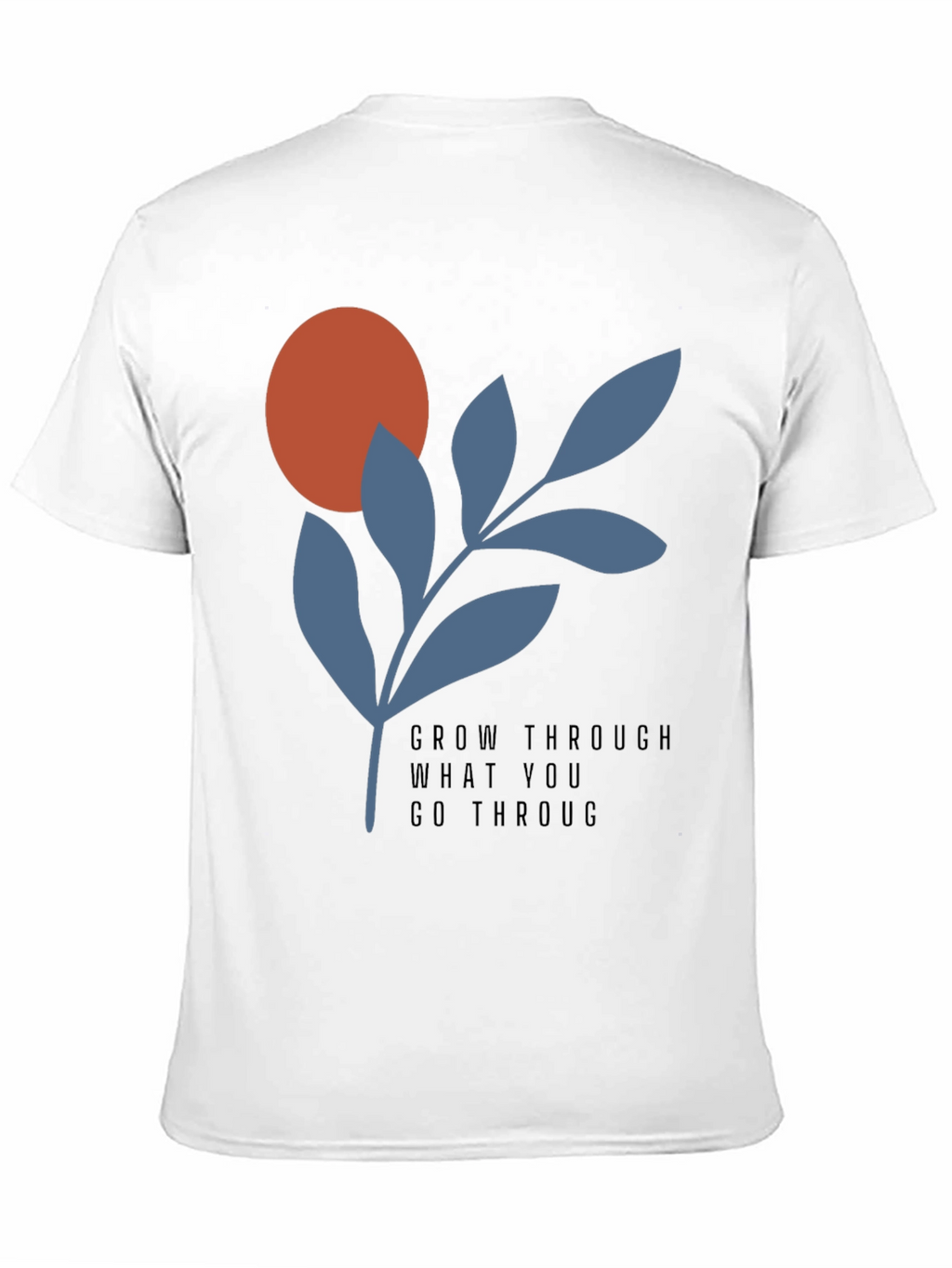 Grow Through T-Shirt - Modern Graphic Tee