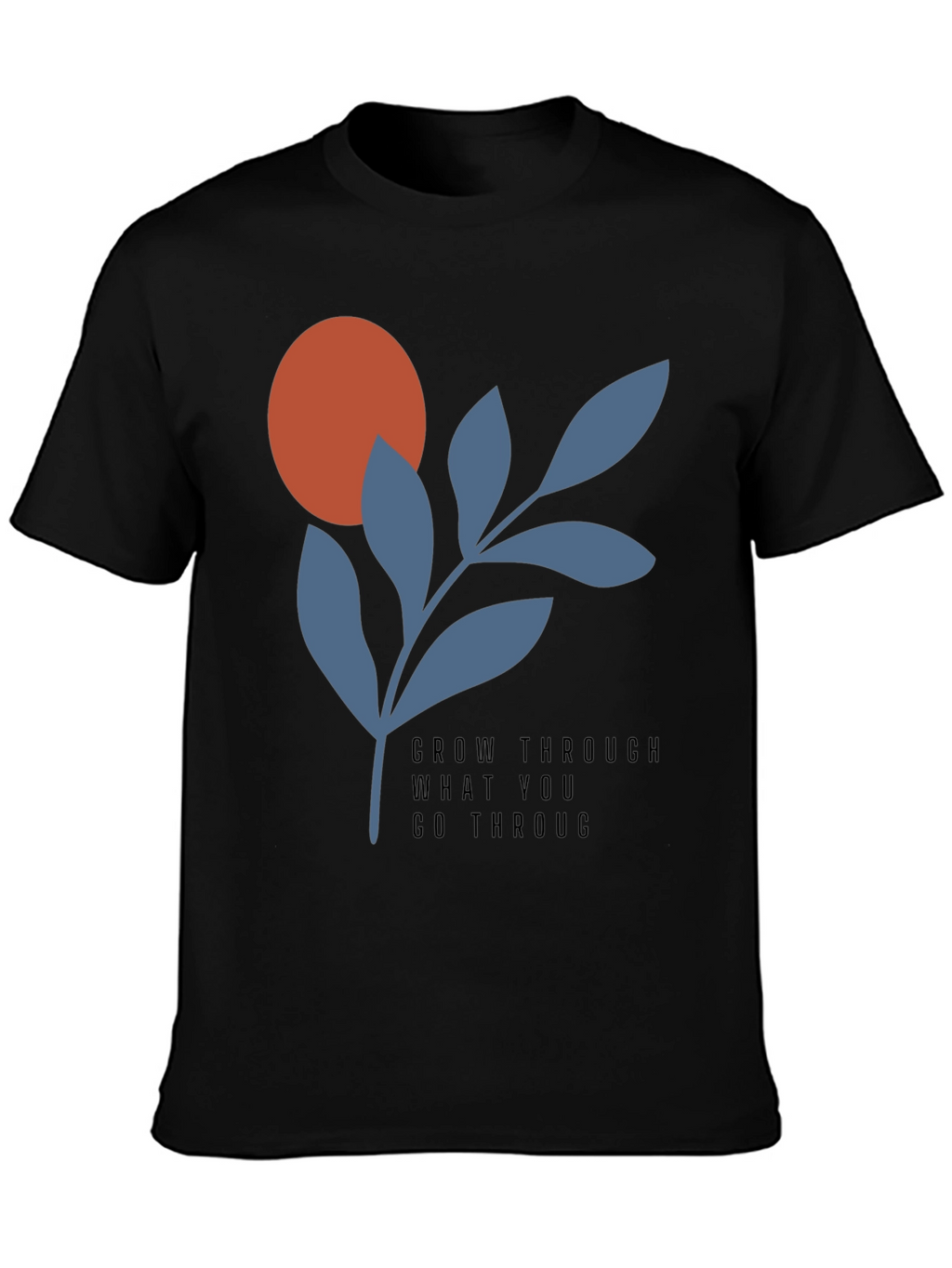 Grow Through T-Shirt - Modern Graphic Tee