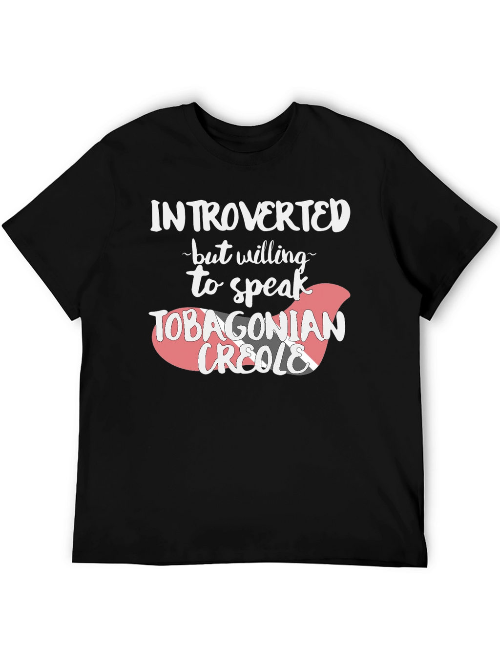 Introverted Tobagonian Creole T-Shirt