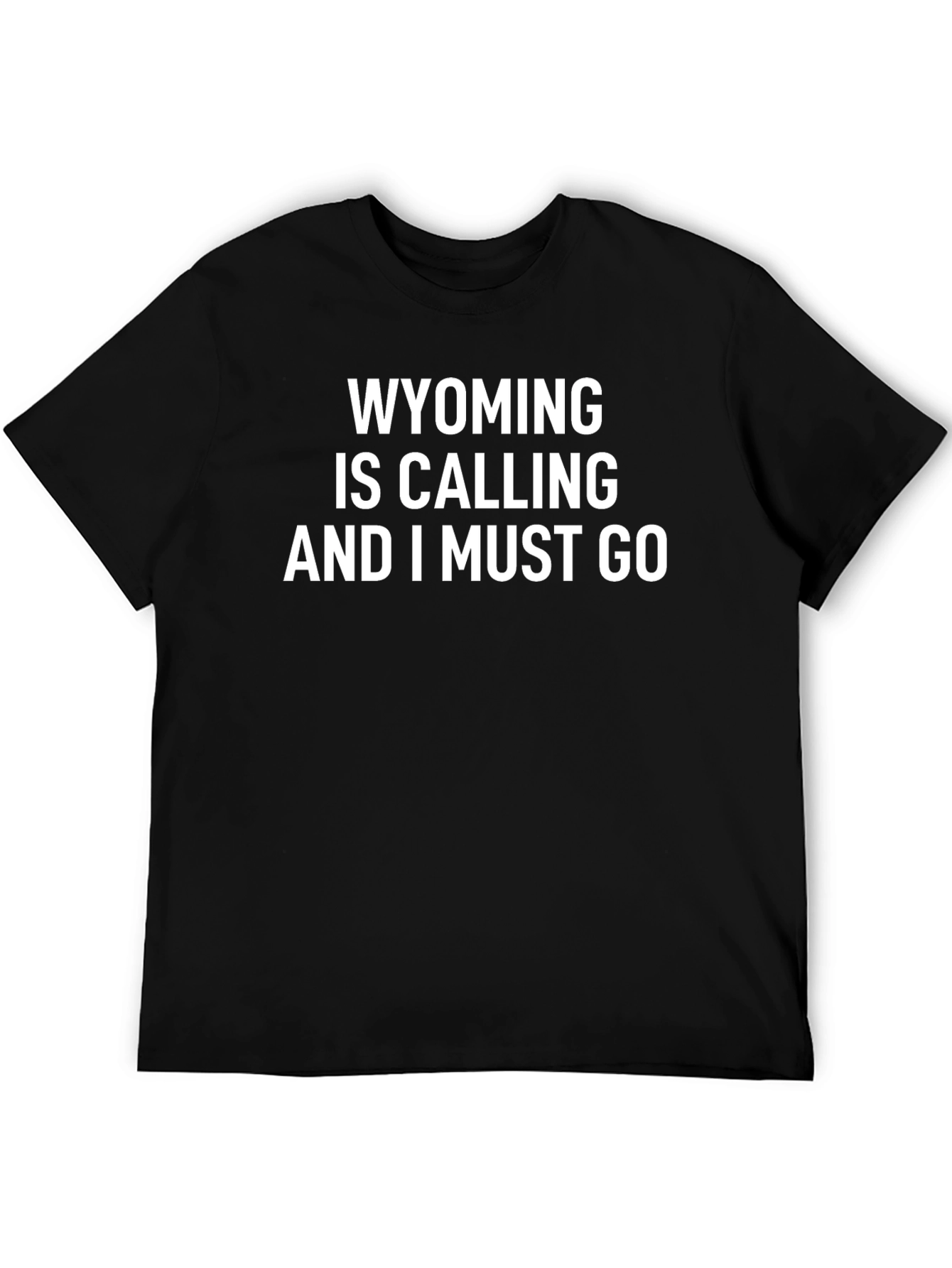 Wyoming is Calling Graphic T-Shirt