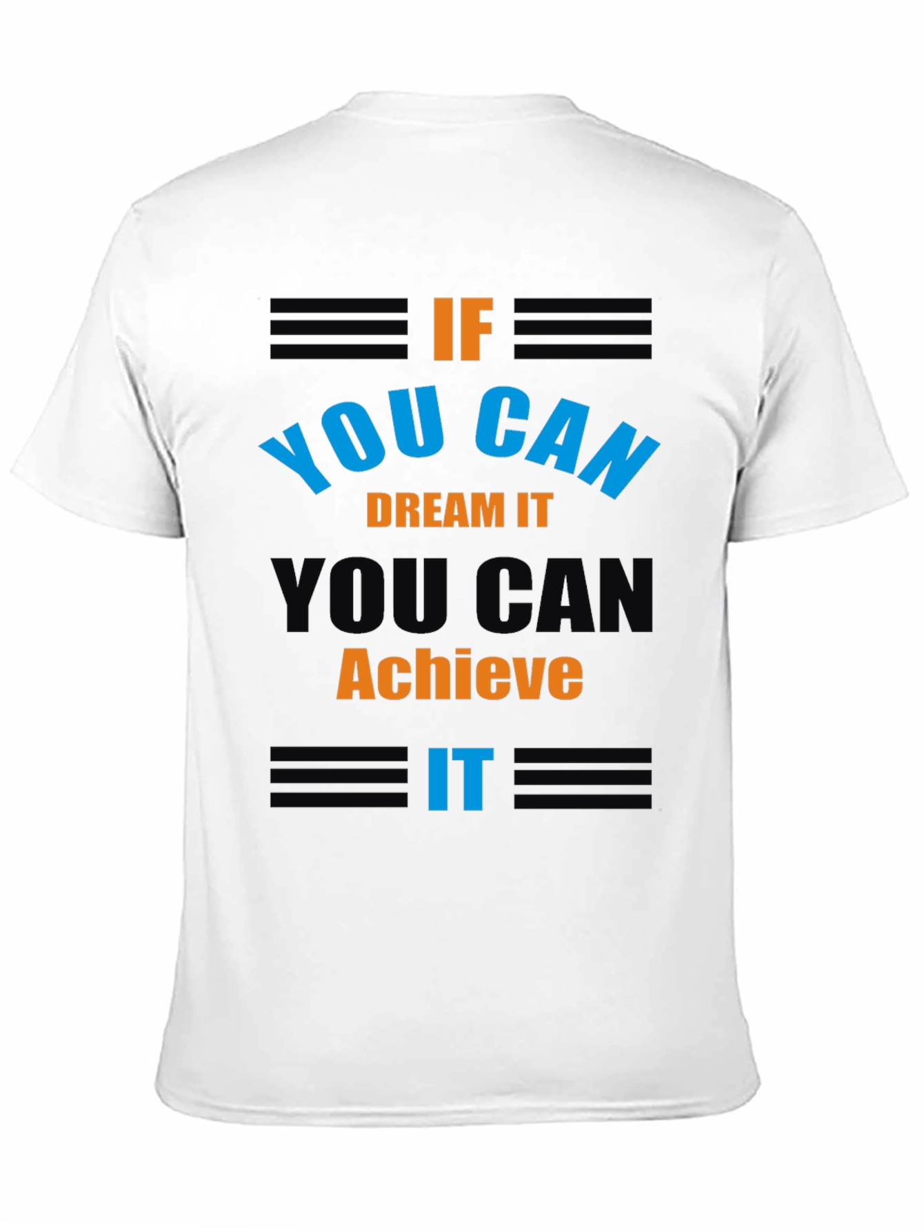 Inspirational If You Can Dream It Graphic Tee