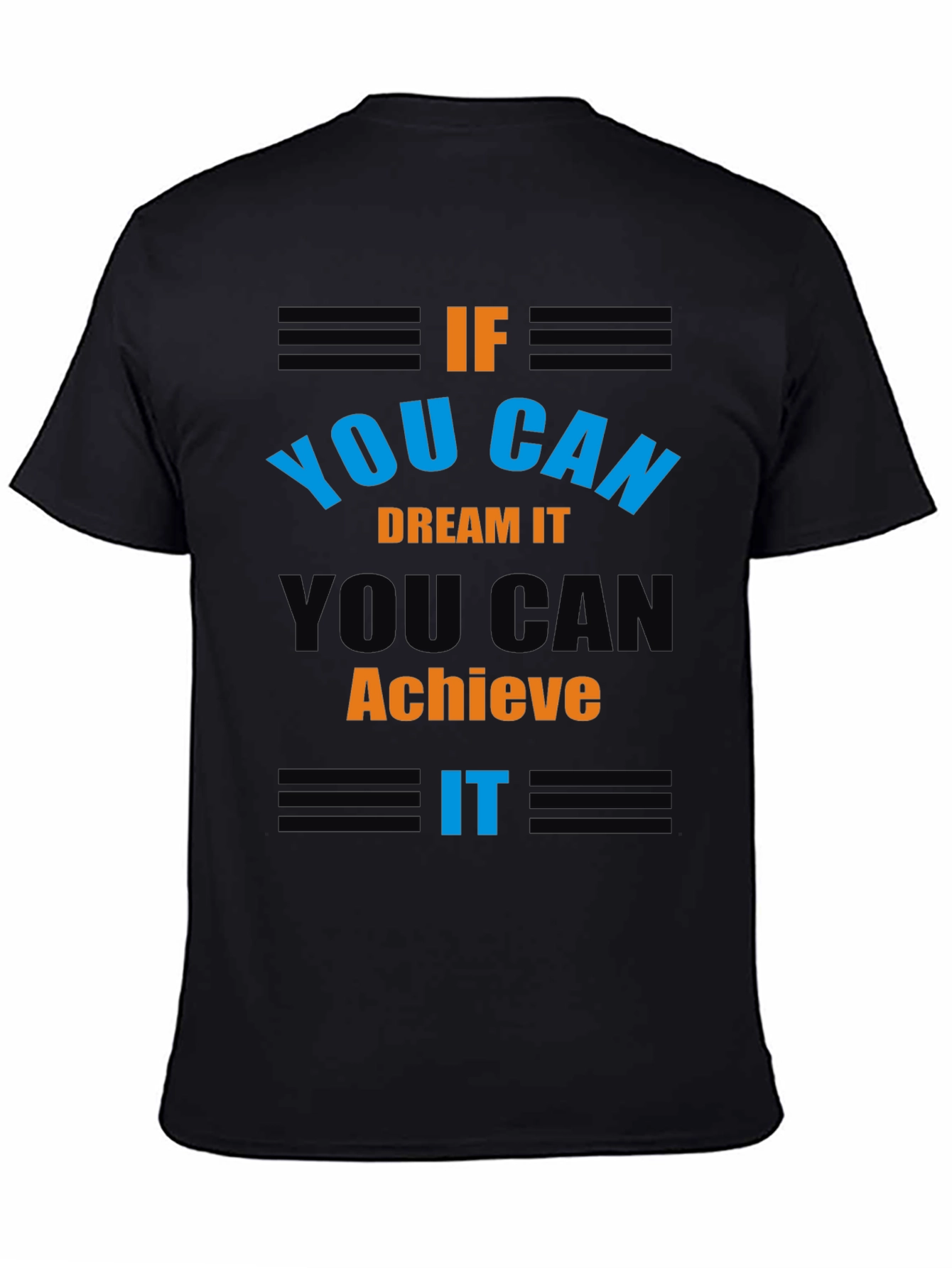 Inspirational If You Can Dream It Graphic Tee