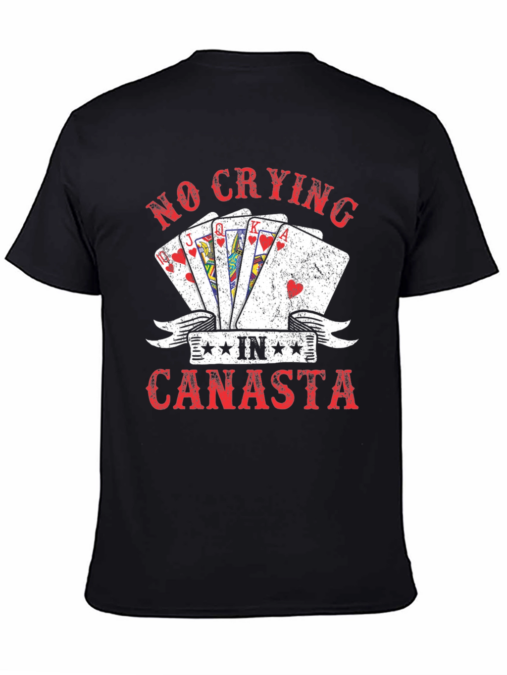 No Crying in Canasta T-Shirt Card Game Graphic Tee