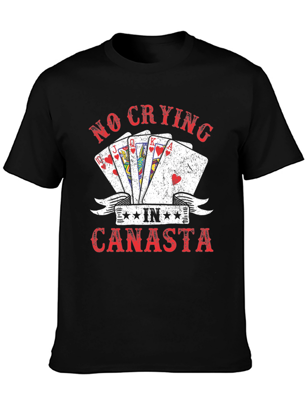 No Crying in Canasta T-Shirt Card Game Graphic Tee