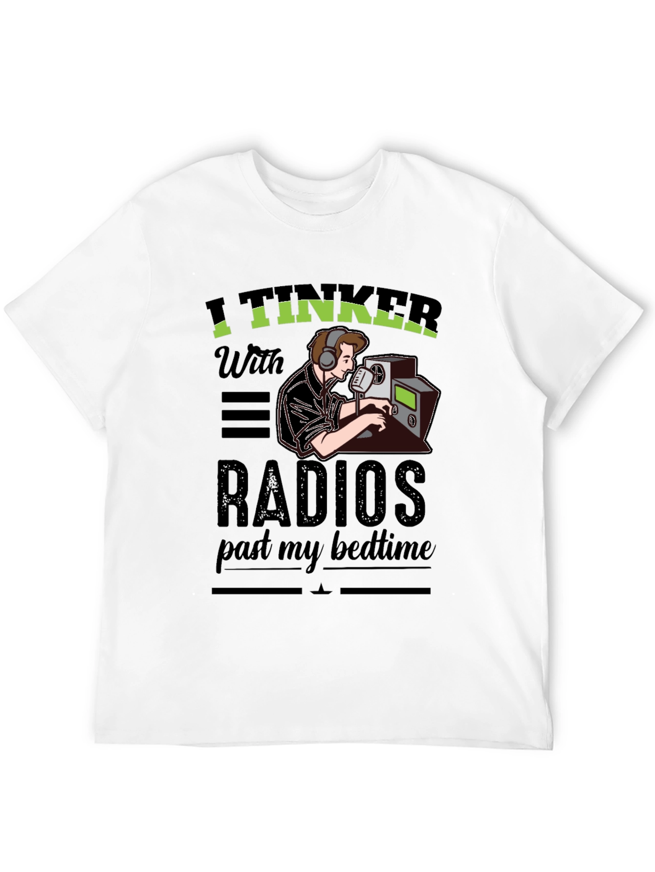 I Tinker With Radios T-Shirt