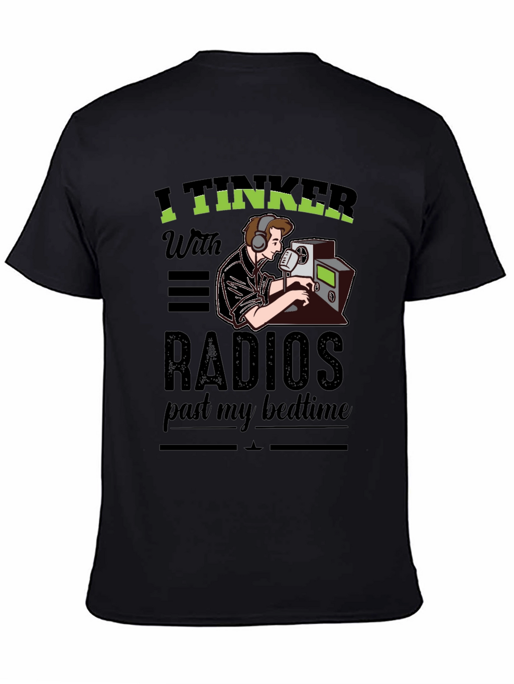 I Tinker With Radios T-Shirt