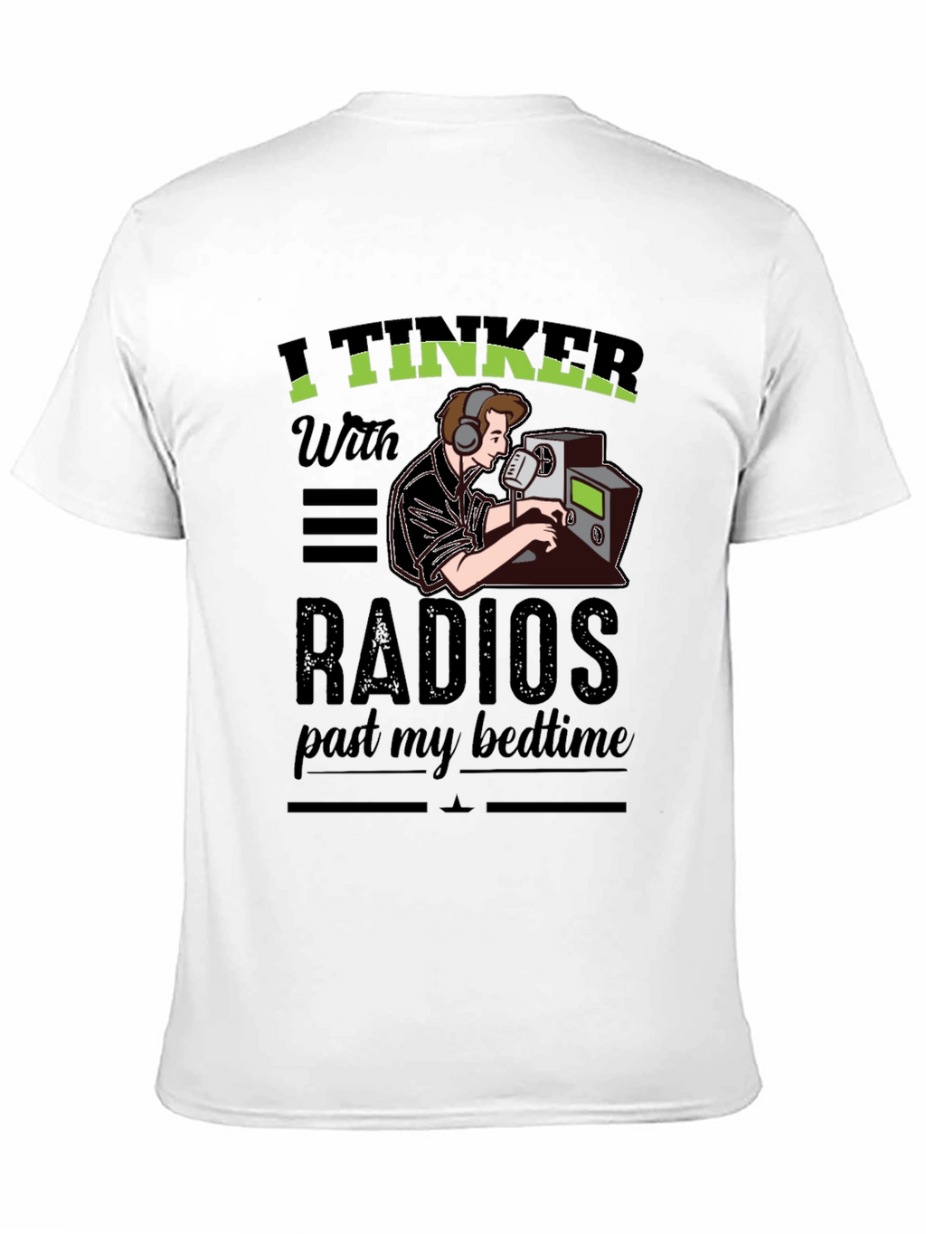 I Tinker With Radios T-Shirt