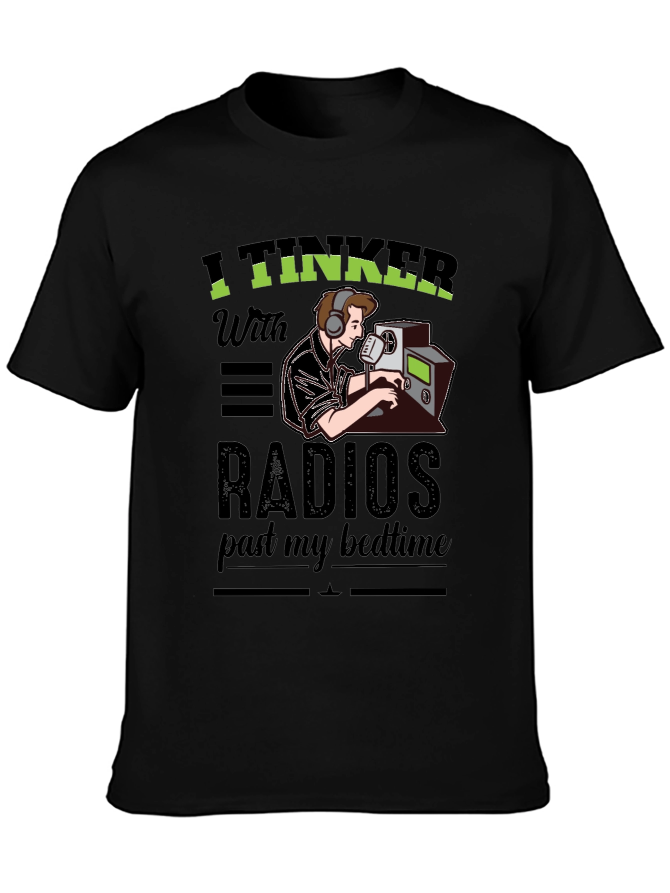 I Tinker With Radios T-Shirt