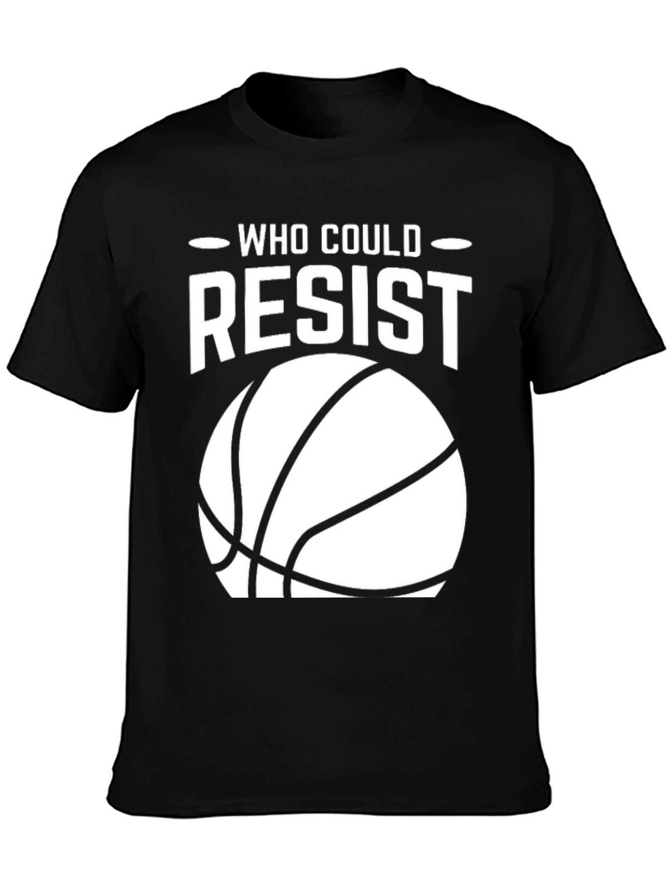 Who Could Resist Basketball T-Shirt - Black