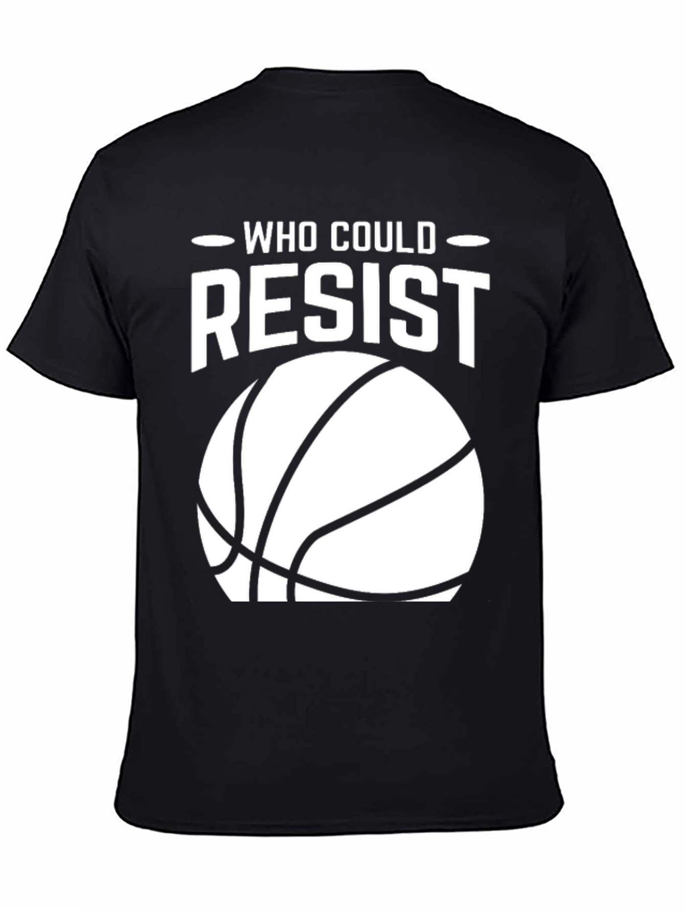 Who Could Resist Basketball T-Shirt - Black