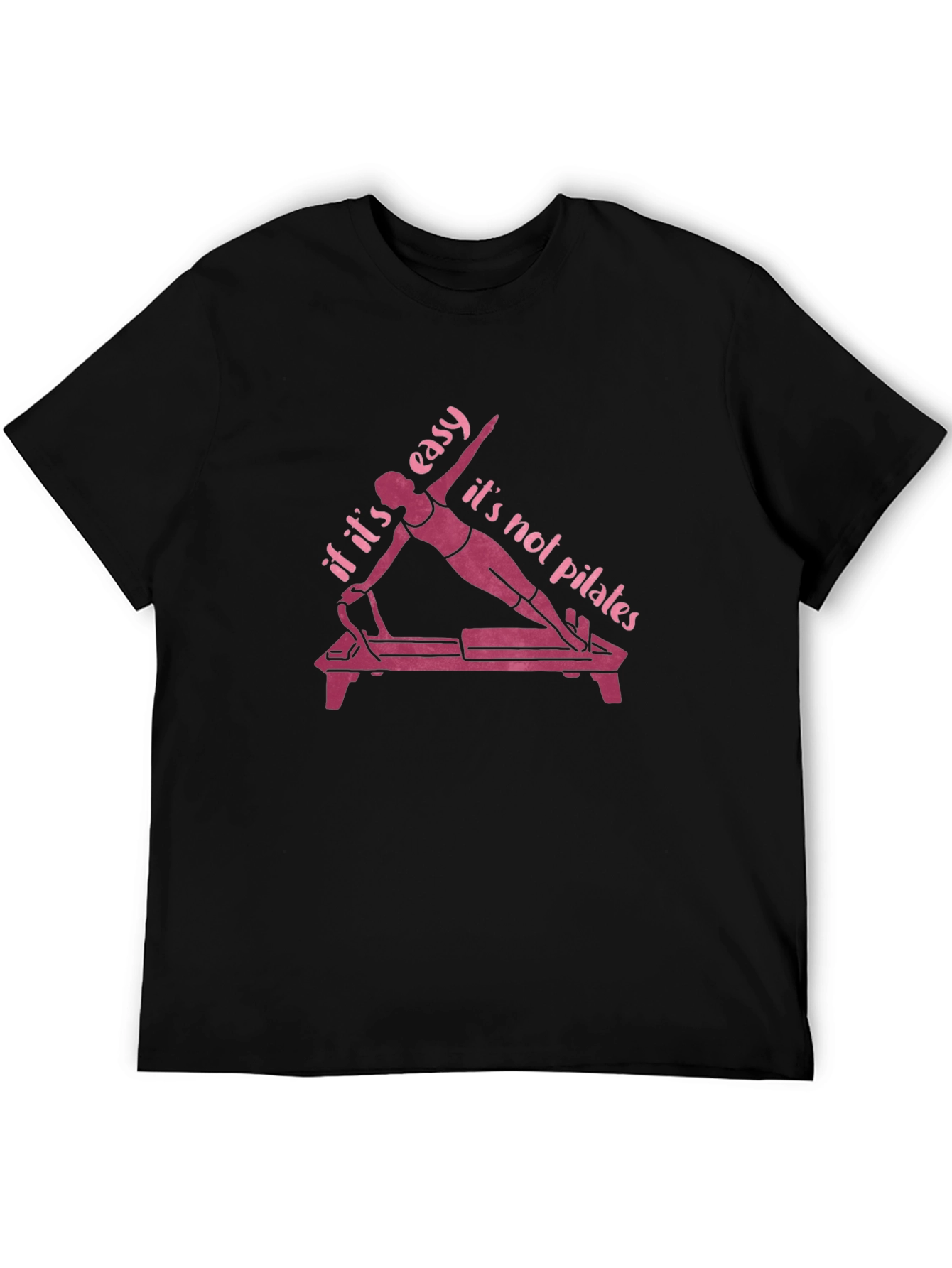 Pilates Workout Tee - Fitness Humor Shirt