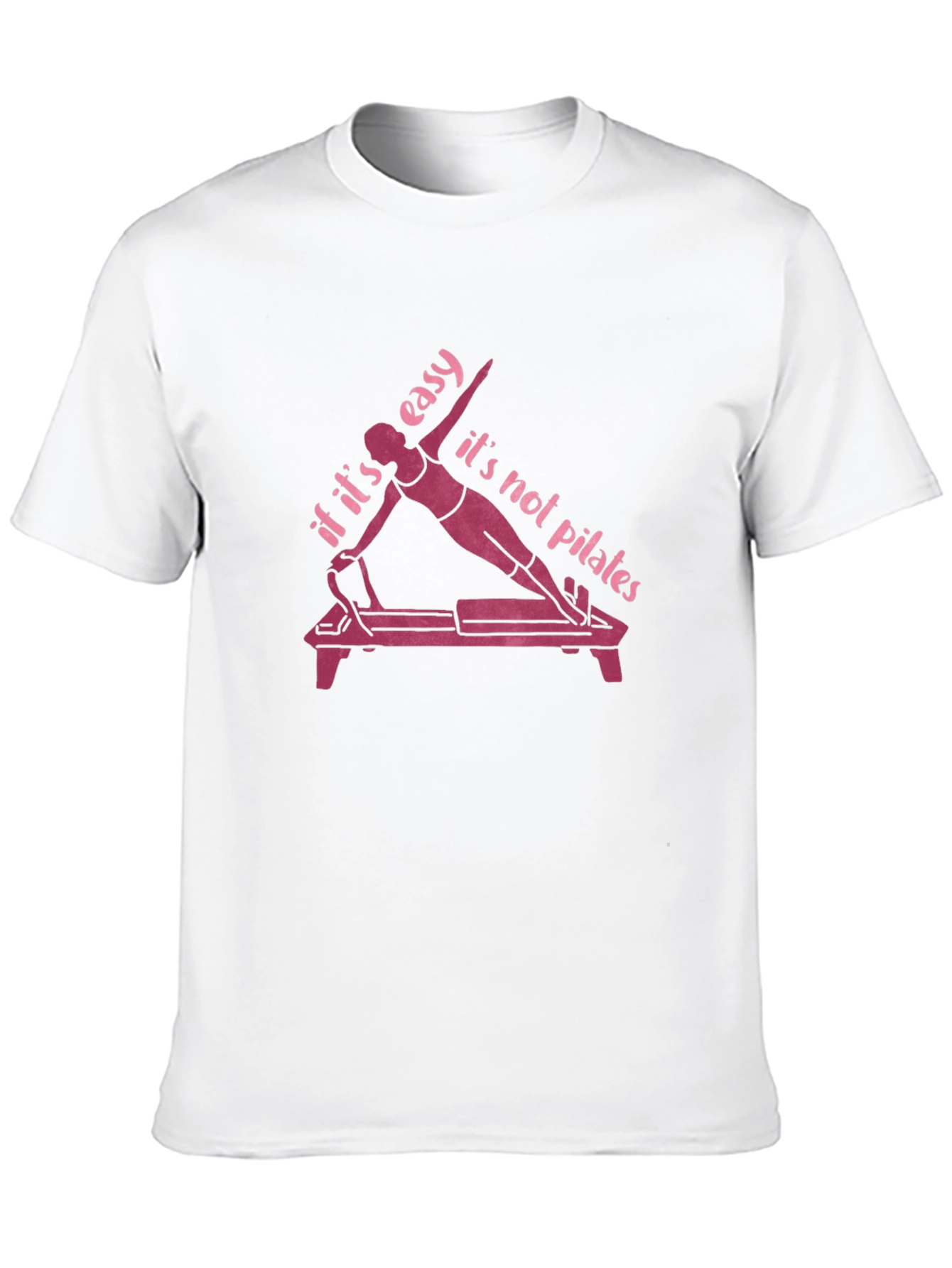 Pilates Workout Tee - Fitness Humor Shirt