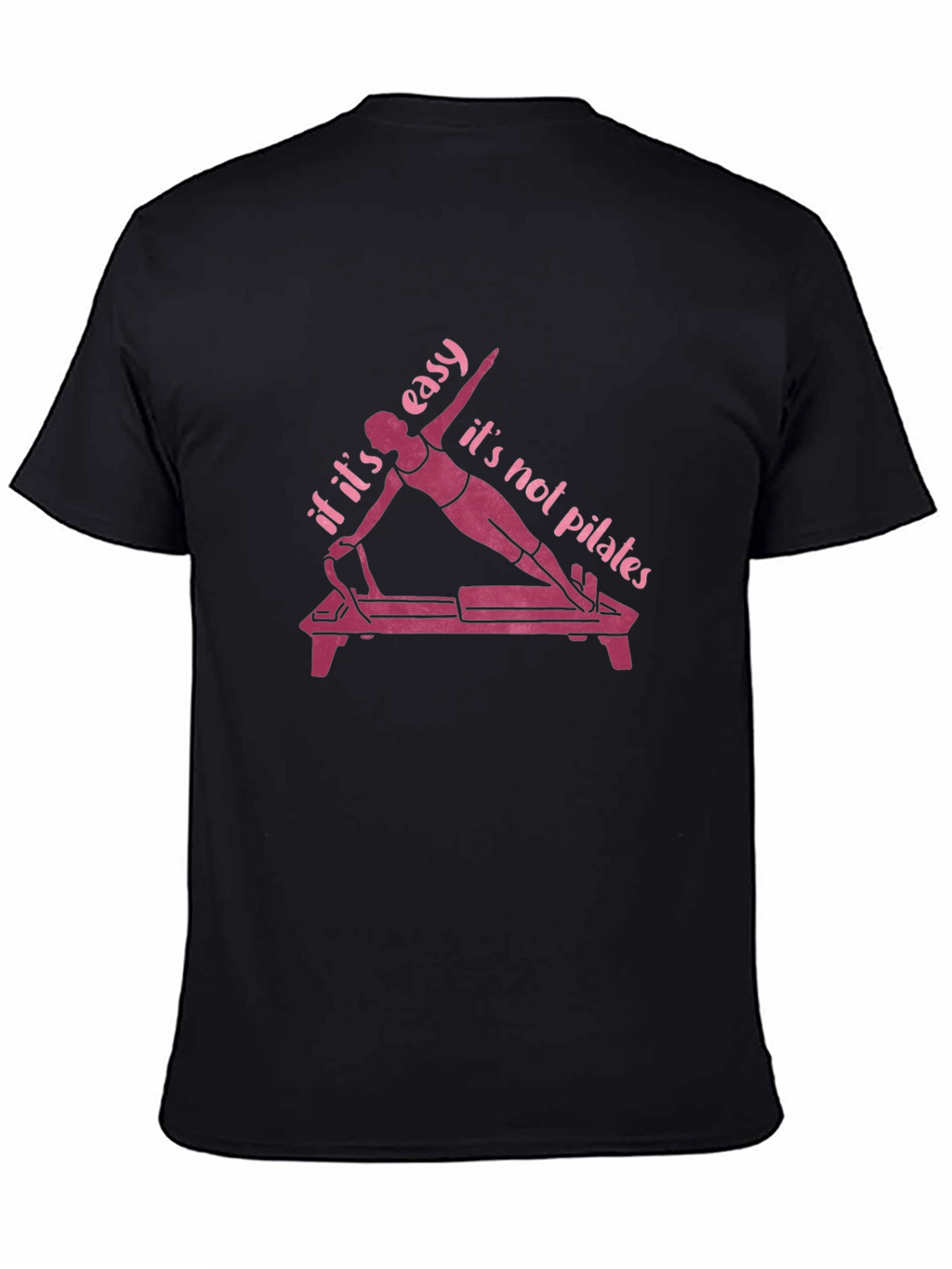 Pilates Workout Tee - Fitness Humor Shirt