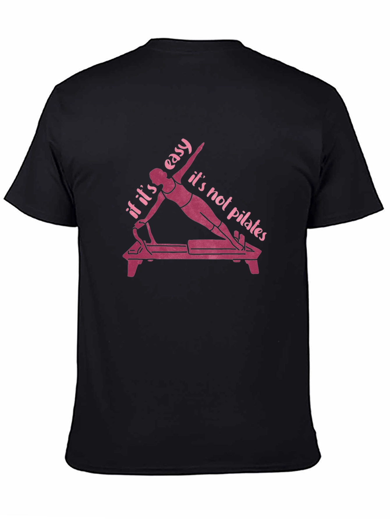 Pilates Workout Tee - Fitness Humor Shirt