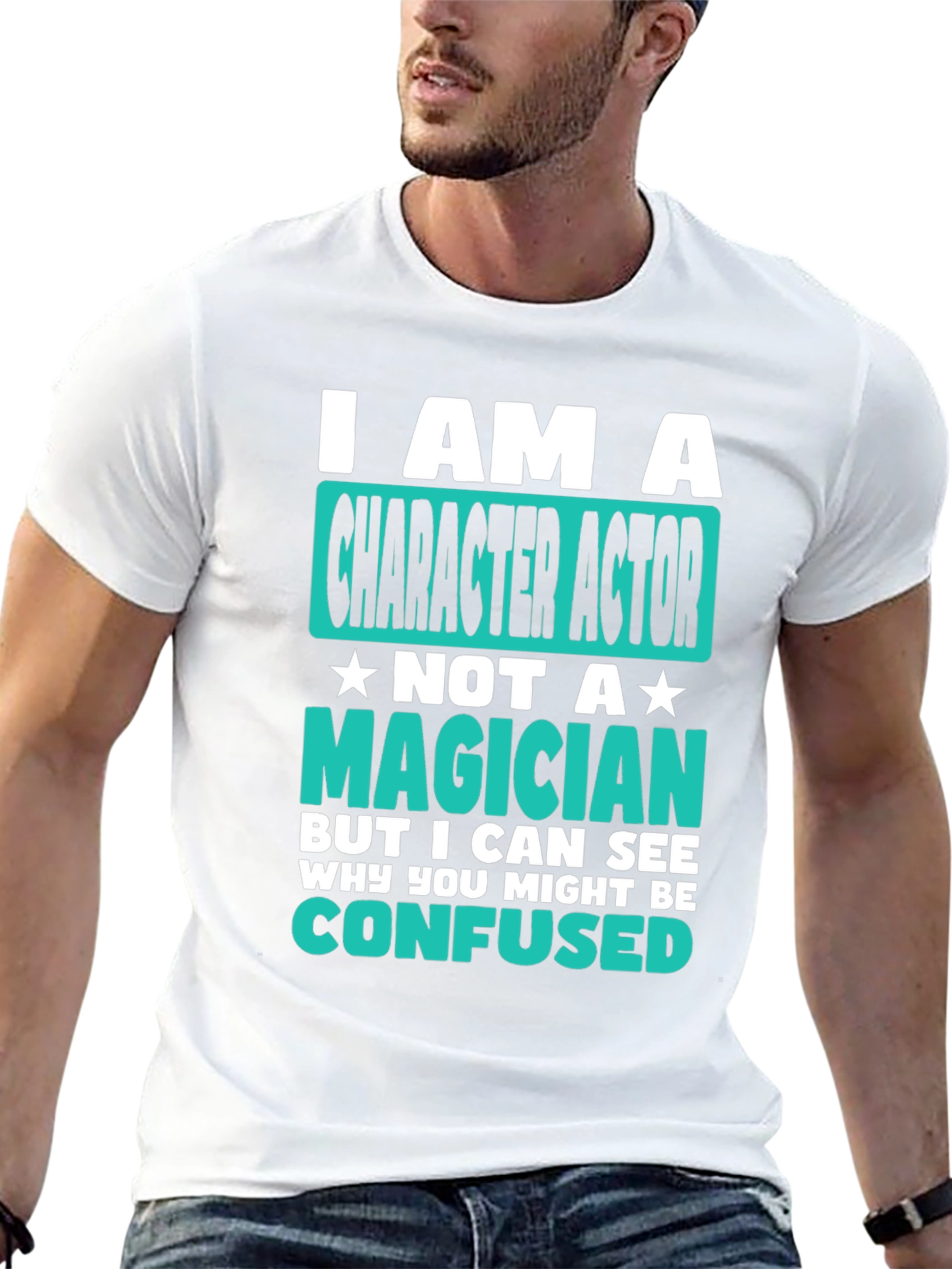 Character Actor T-Shirt - Not a Magician
