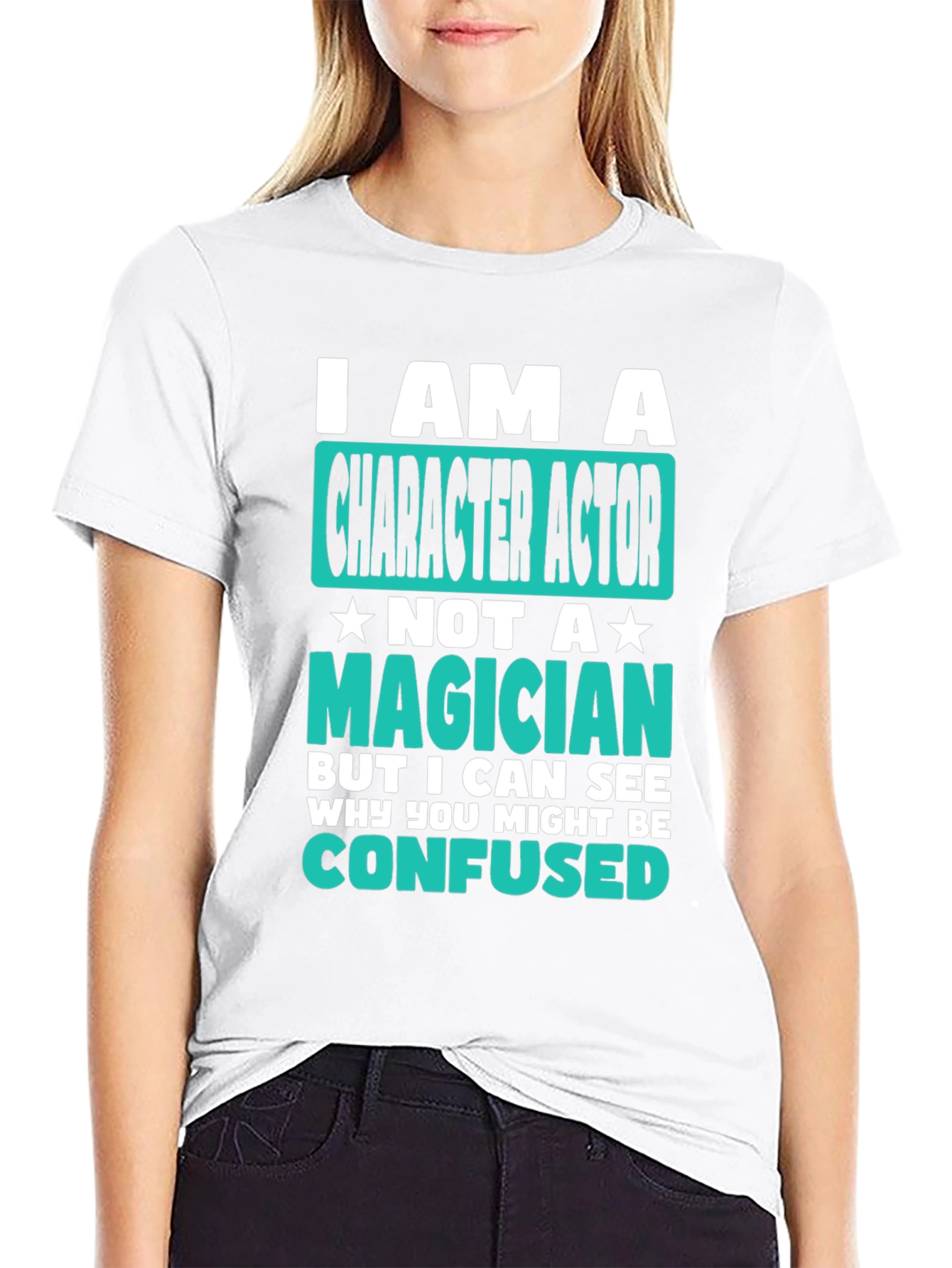 Character Actor T-Shirt - Not a Magician