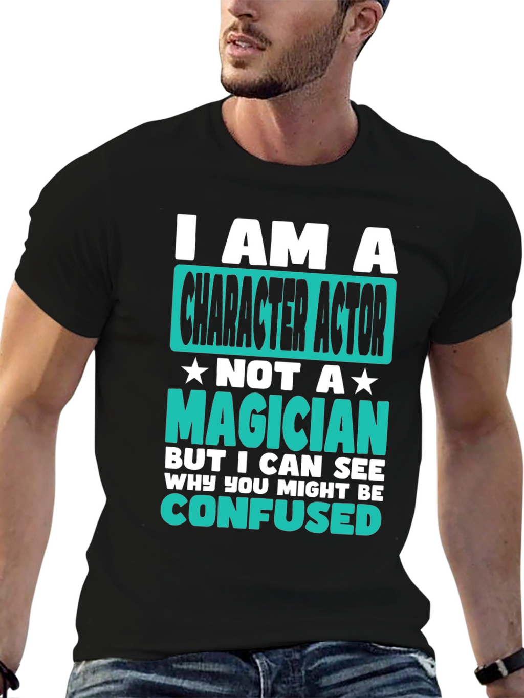 Character Actor T-Shirt - Not a Magician