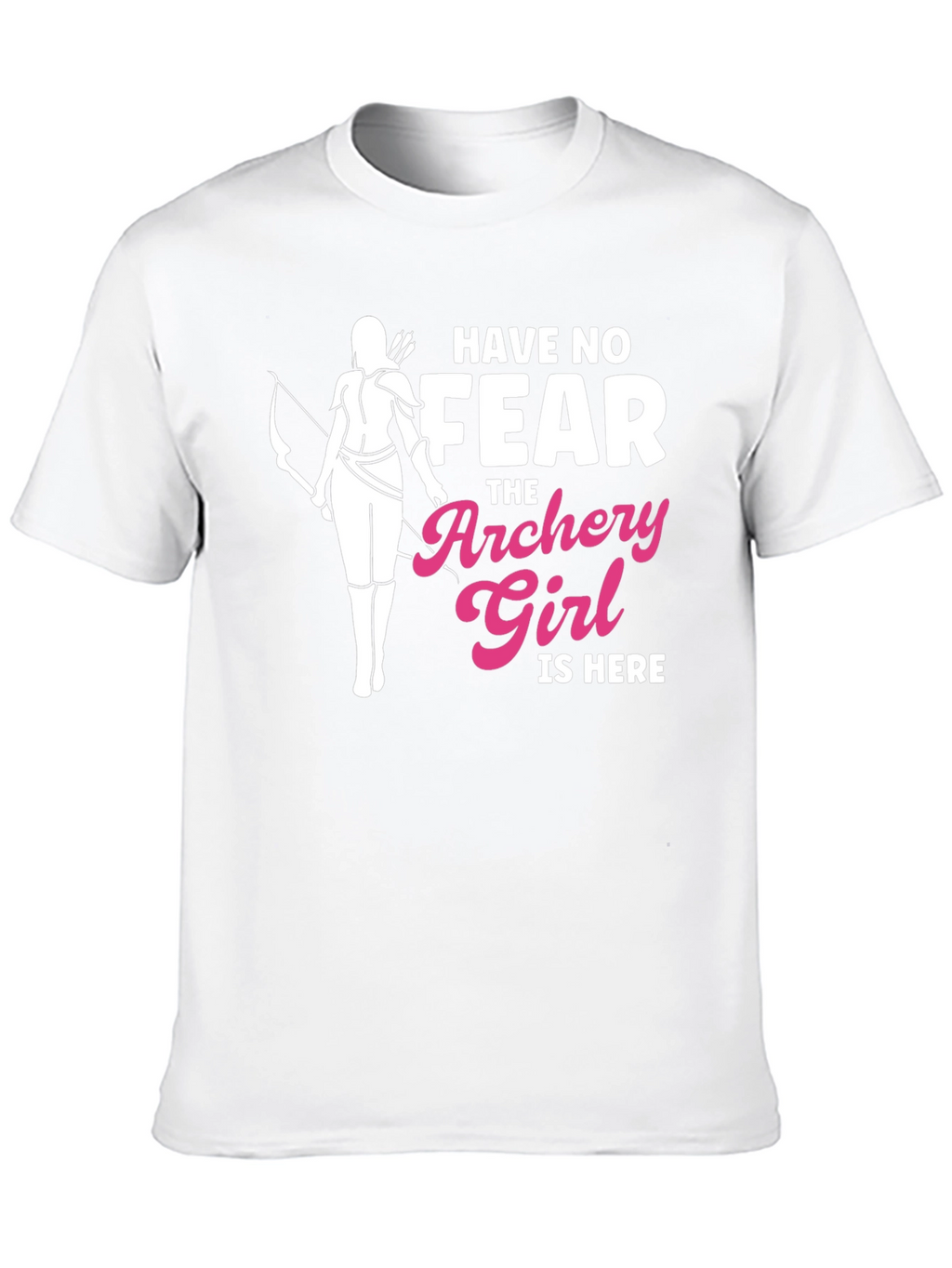 Archery Girl T-Shirt - Have No Fear Arrow Tee