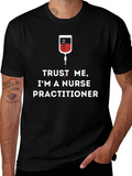 Trust Me Im A Nurse Practitioner T-Shirt