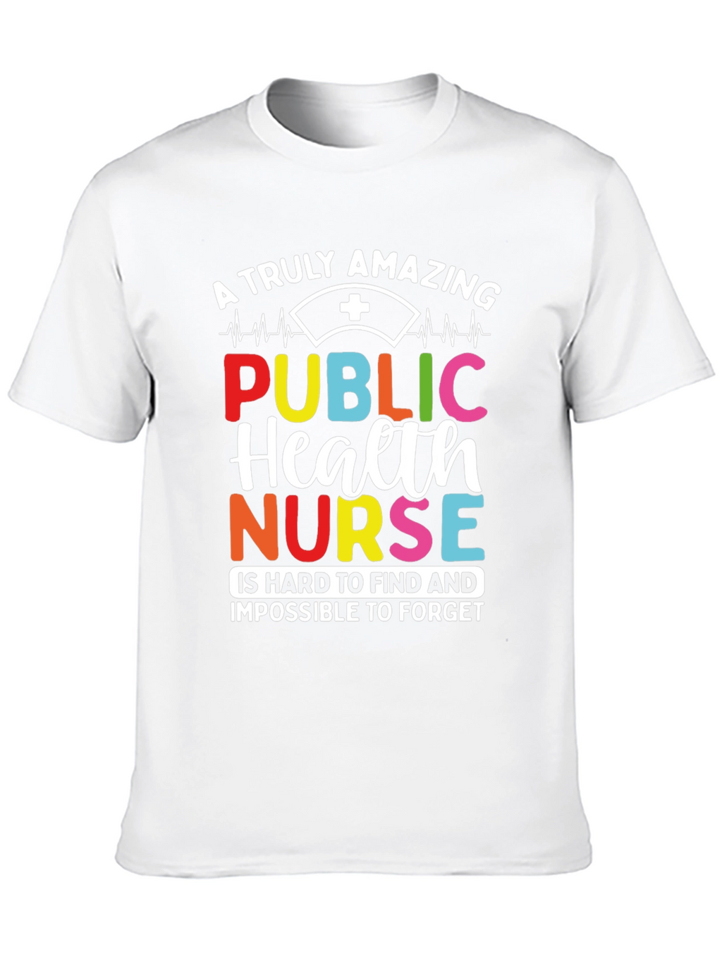 Amazing Public Health Nurse Graphic T-Shirt