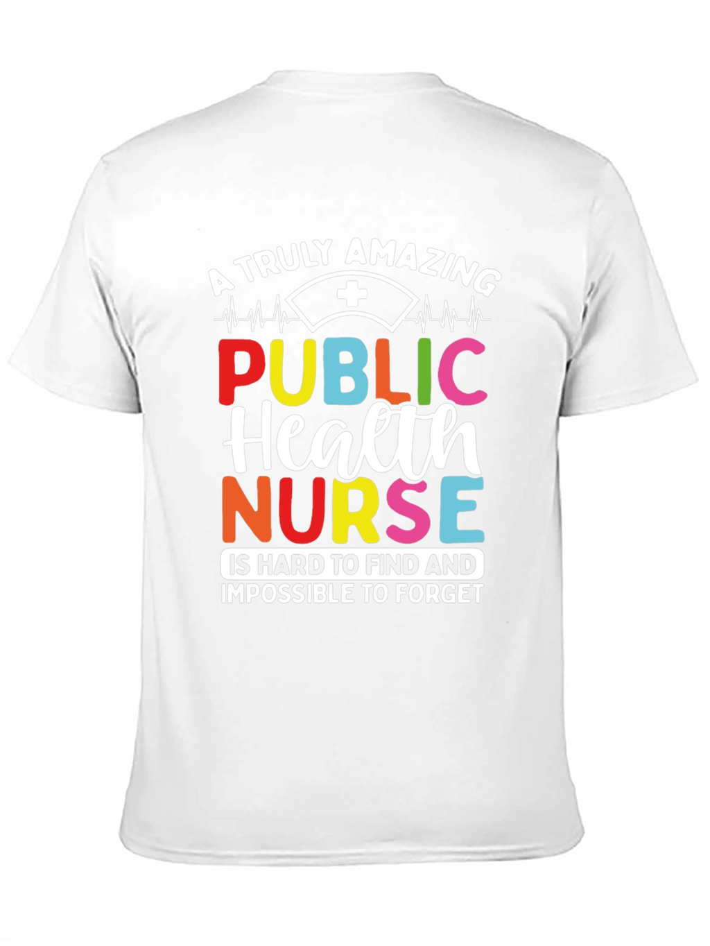Amazing Public Health Nurse Graphic T-Shirt