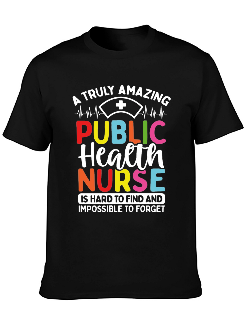 Amazing Public Health Nurse Graphic T-Shirt