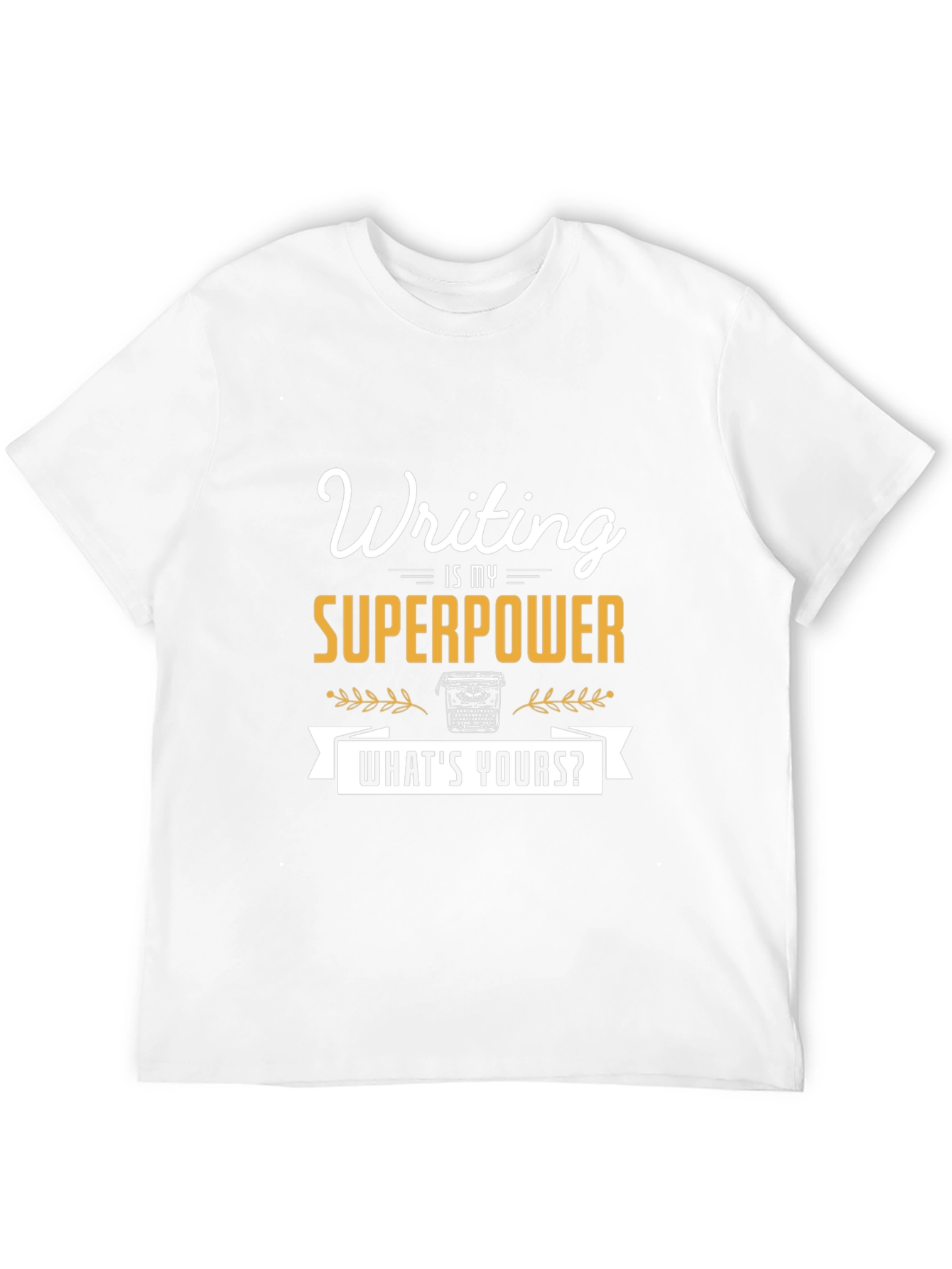 Writing is My Superpower Tee