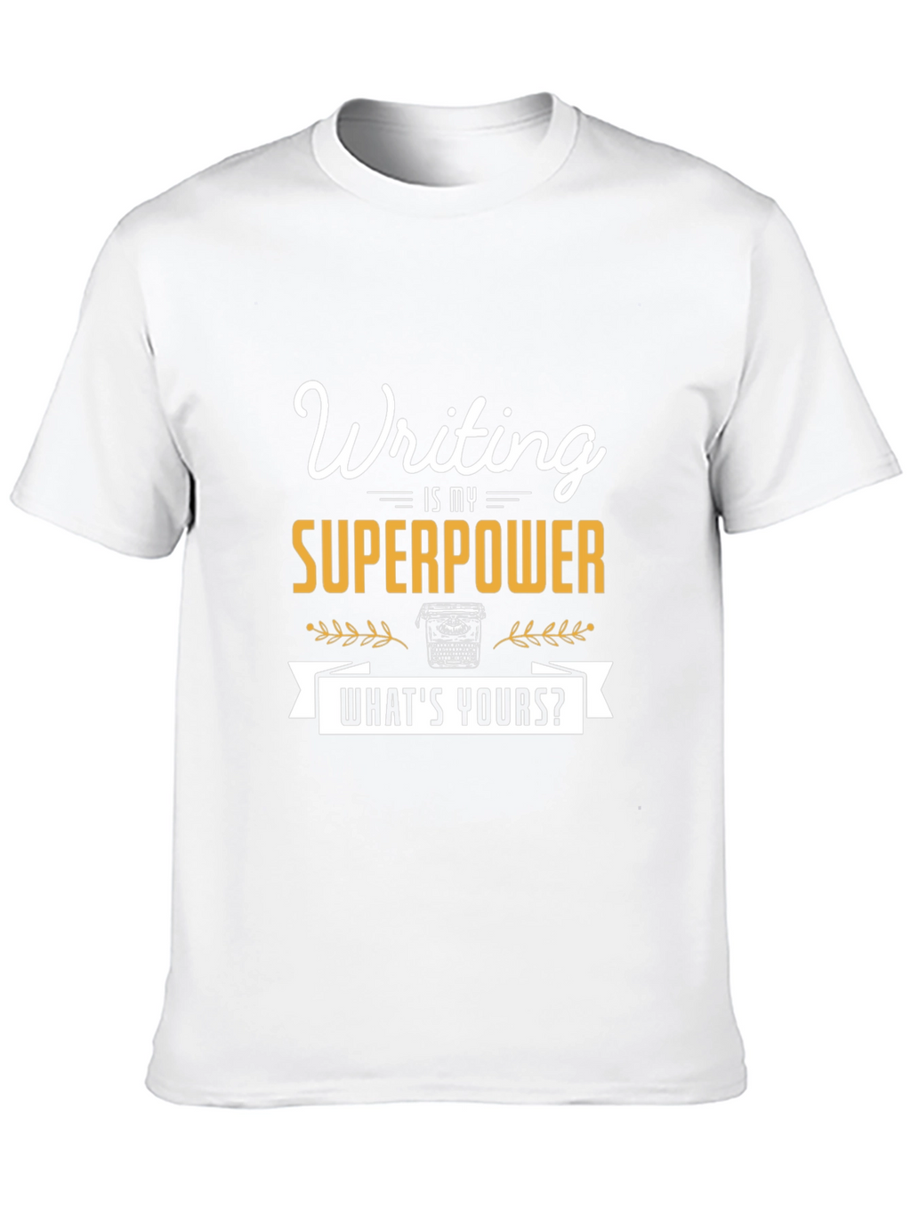 Writing is My Superpower Tee