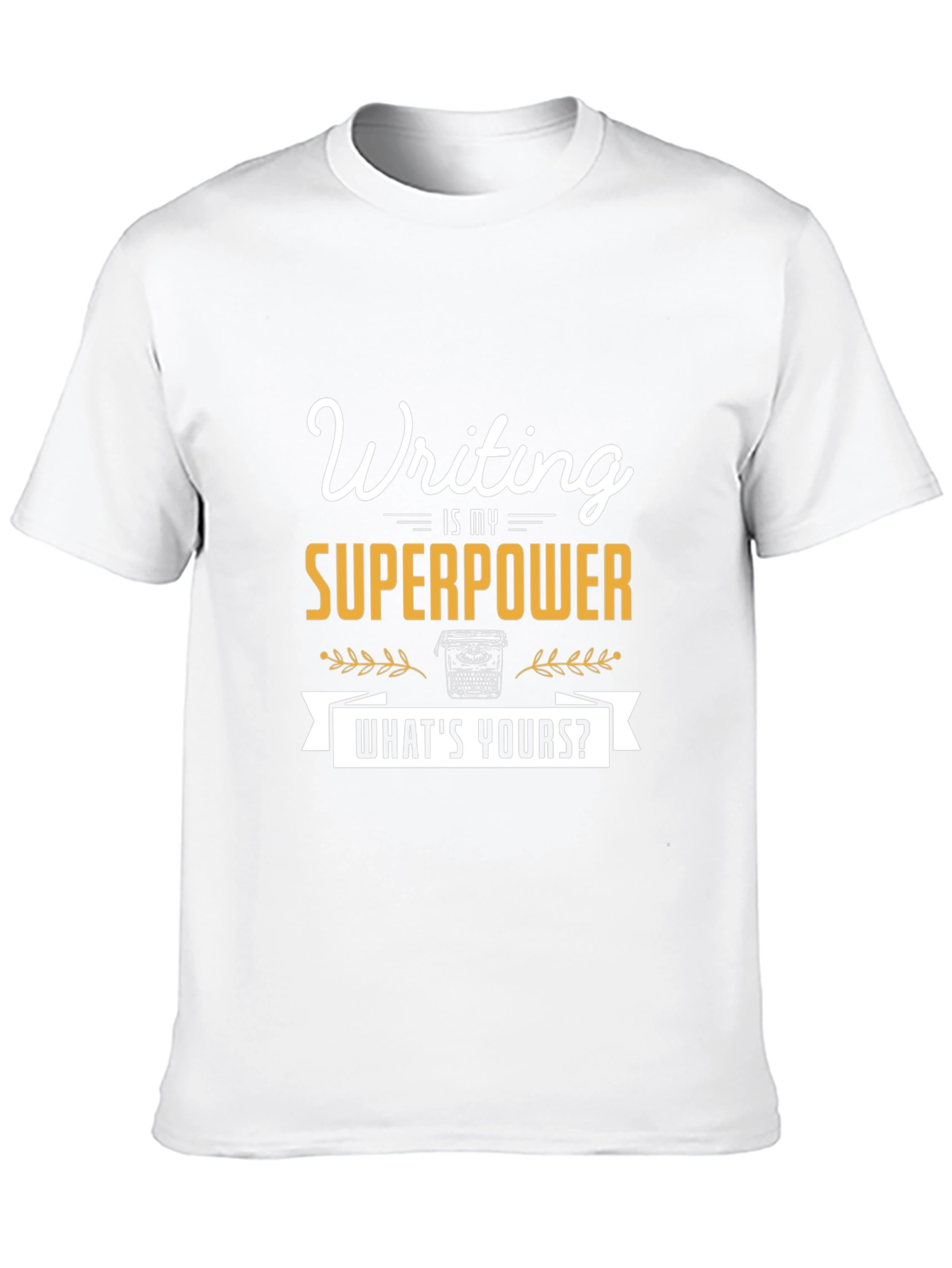 Writing is My Superpower Tee