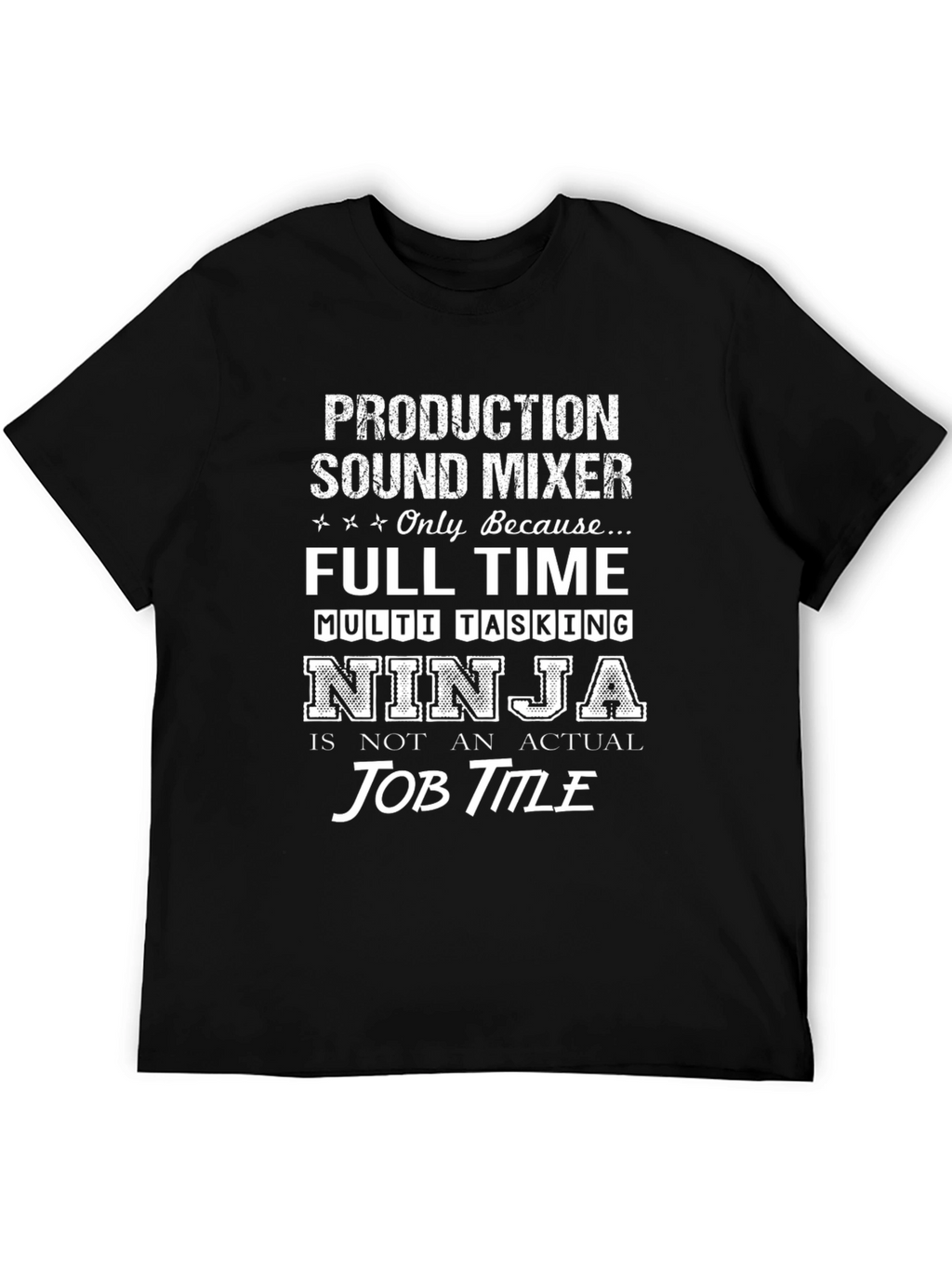 Production Sound Mixer Ninja T-Shirt