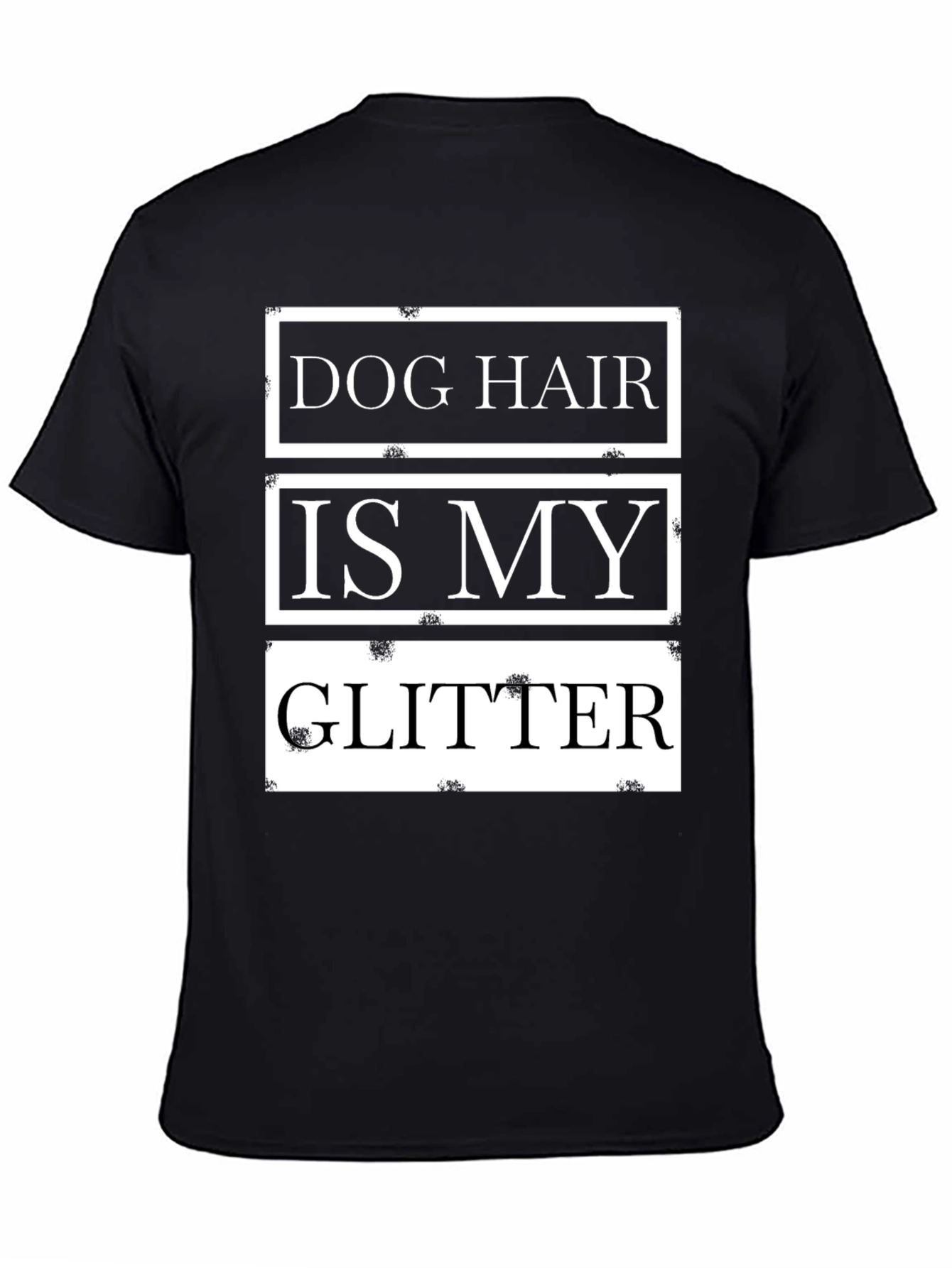 Dog Hair is My Glitter Black T-Shirt