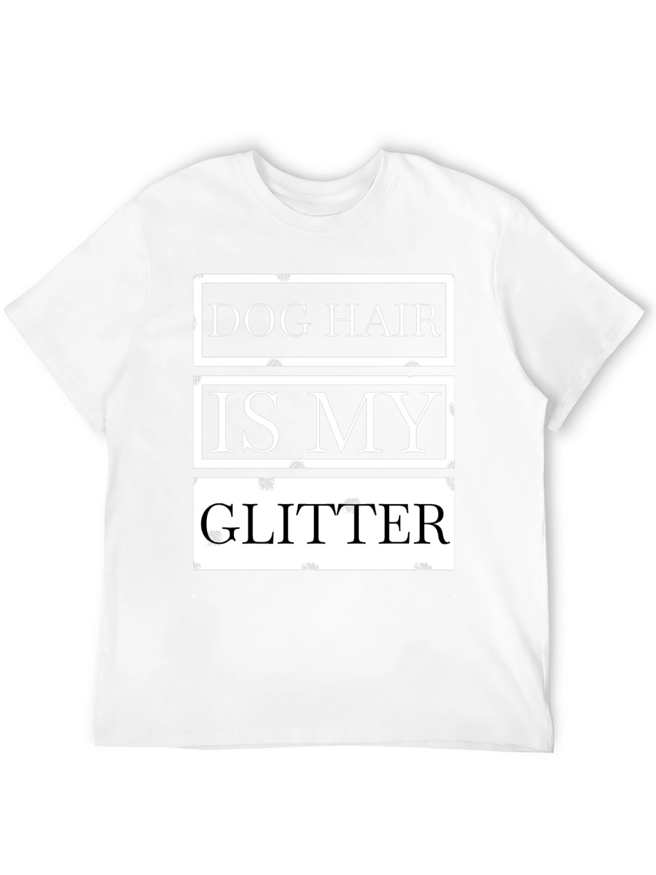 Dog Hair is My Glitter Black T-Shirt