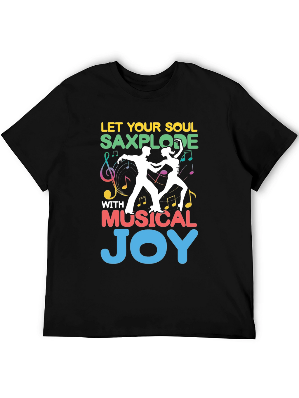Let Your Soul Saxplode Black T-Shirt