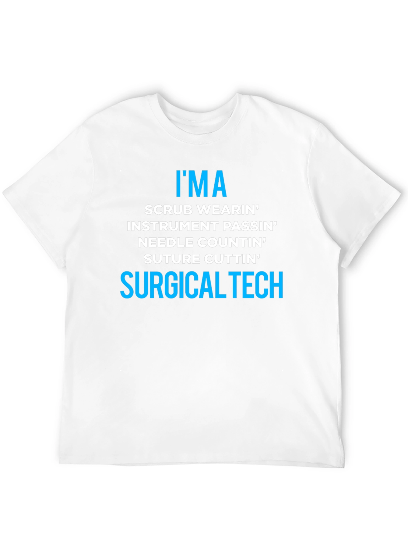 Surgical Tech T-Shirt - Scrub Wearin Instrument Passin