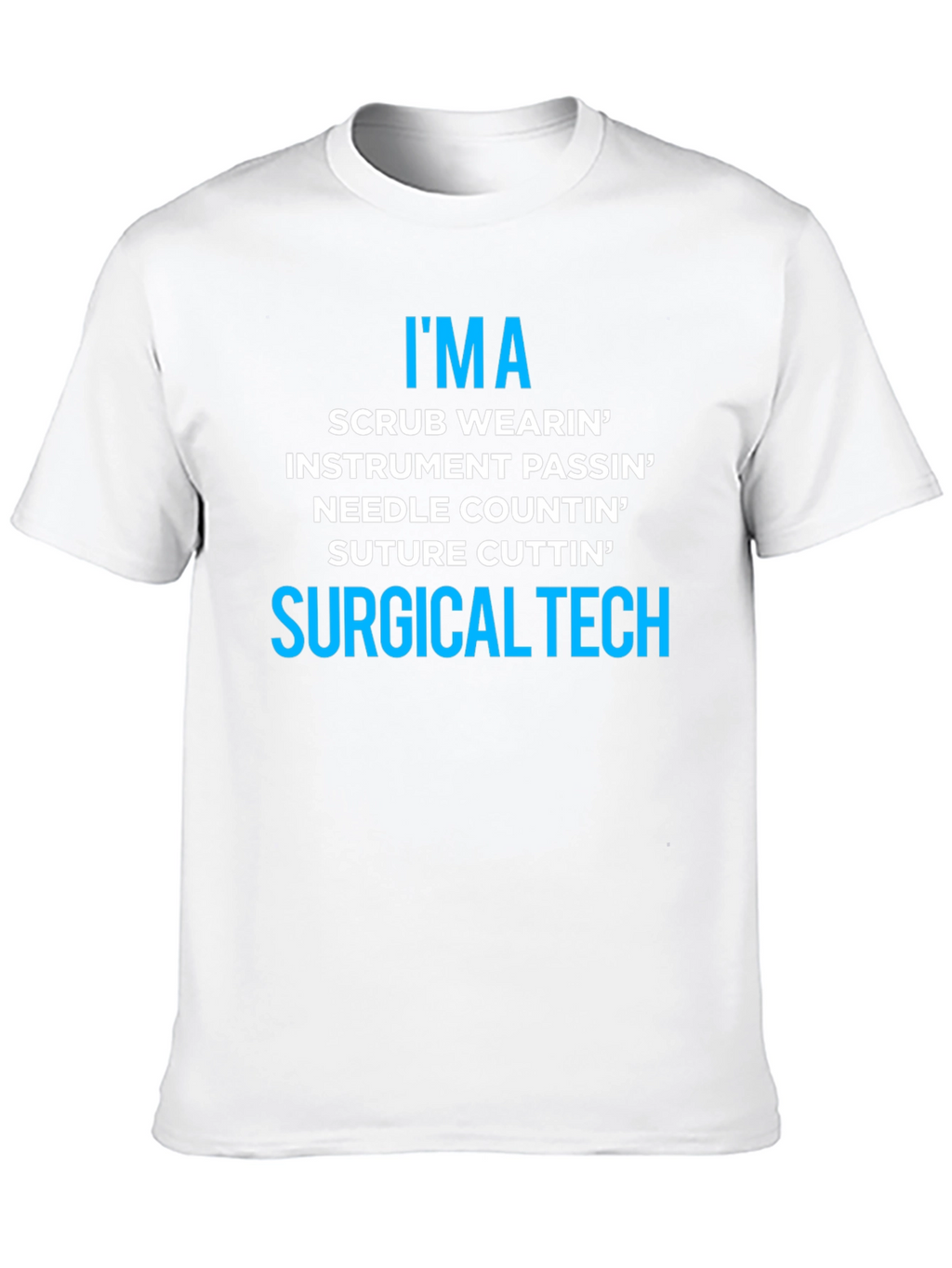 Surgical Tech T-Shirt - Scrub Wearin Instrument Passin