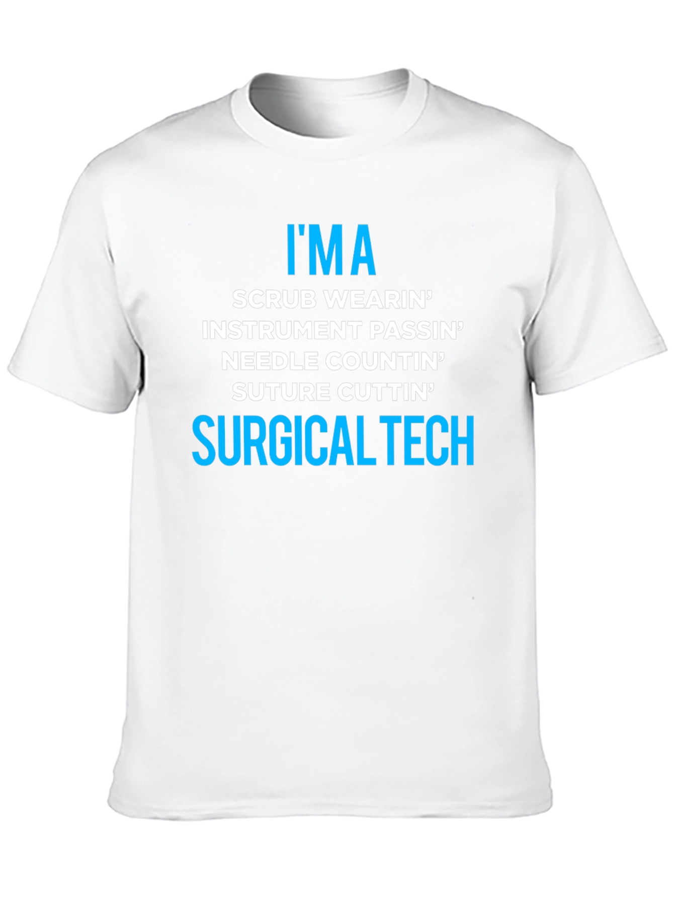 Surgical Tech T-Shirt - Scrub Wearin Instrument Passin