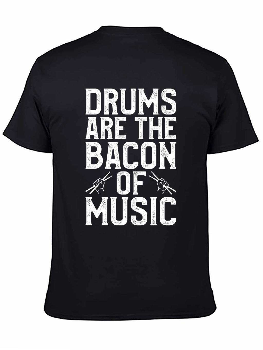 Drums are the Bacon of Music Graphic Tee
